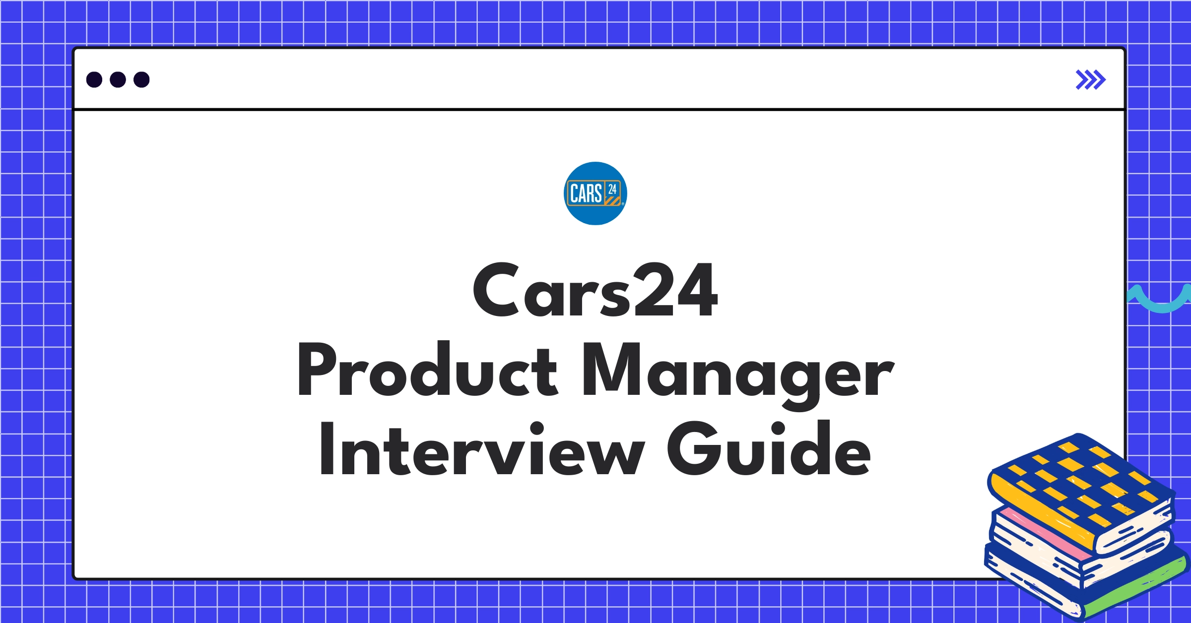 Cars24 Product Manager interview guide showcasing automotive e-commerce innovation and digital transformation