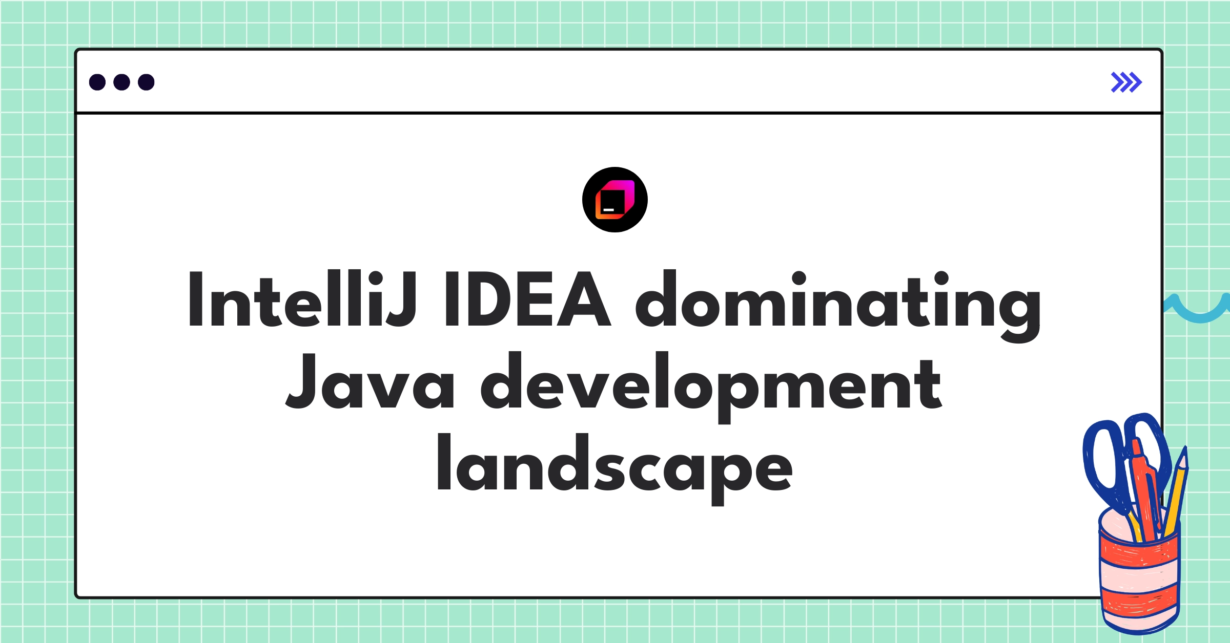 JetBrains IntelliJ IDEA Teardown | Java IDE Strategy Analysis - NextSprints