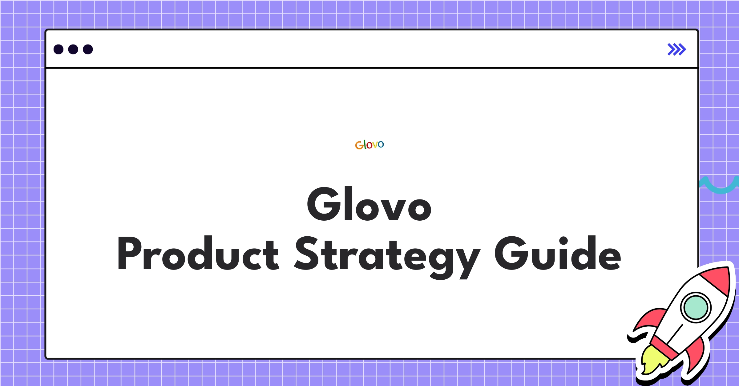 Glovo product strategy roadmap showcasing vertical expansion and global market consolidation