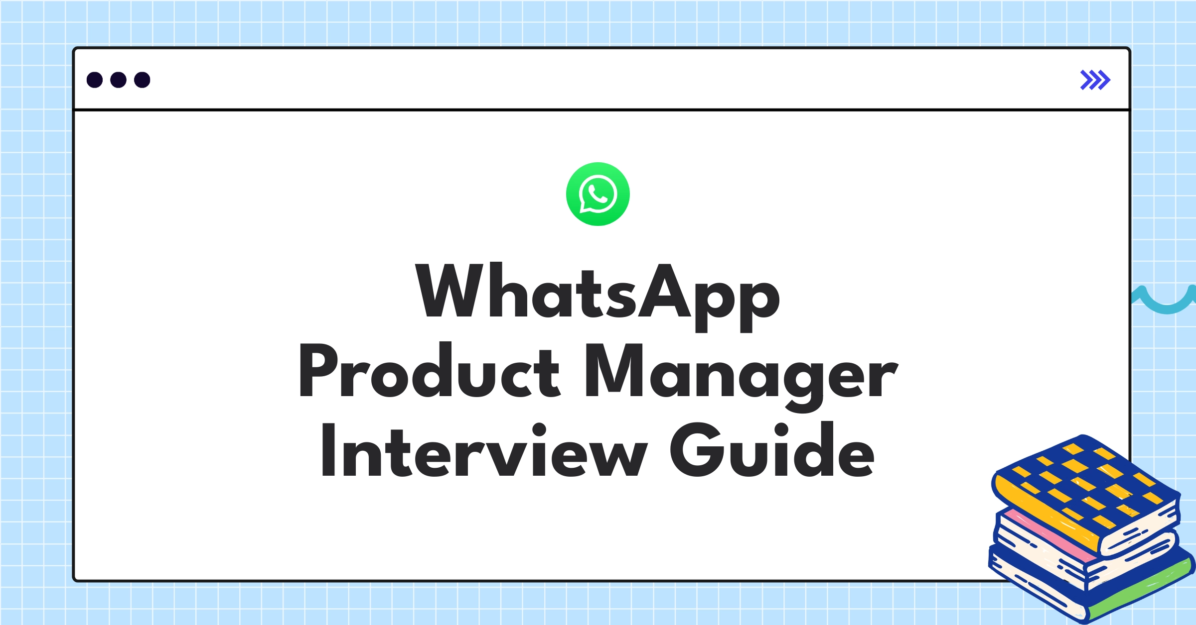 WhatsApp Product Manager interview statistics and key focus areas for 2025