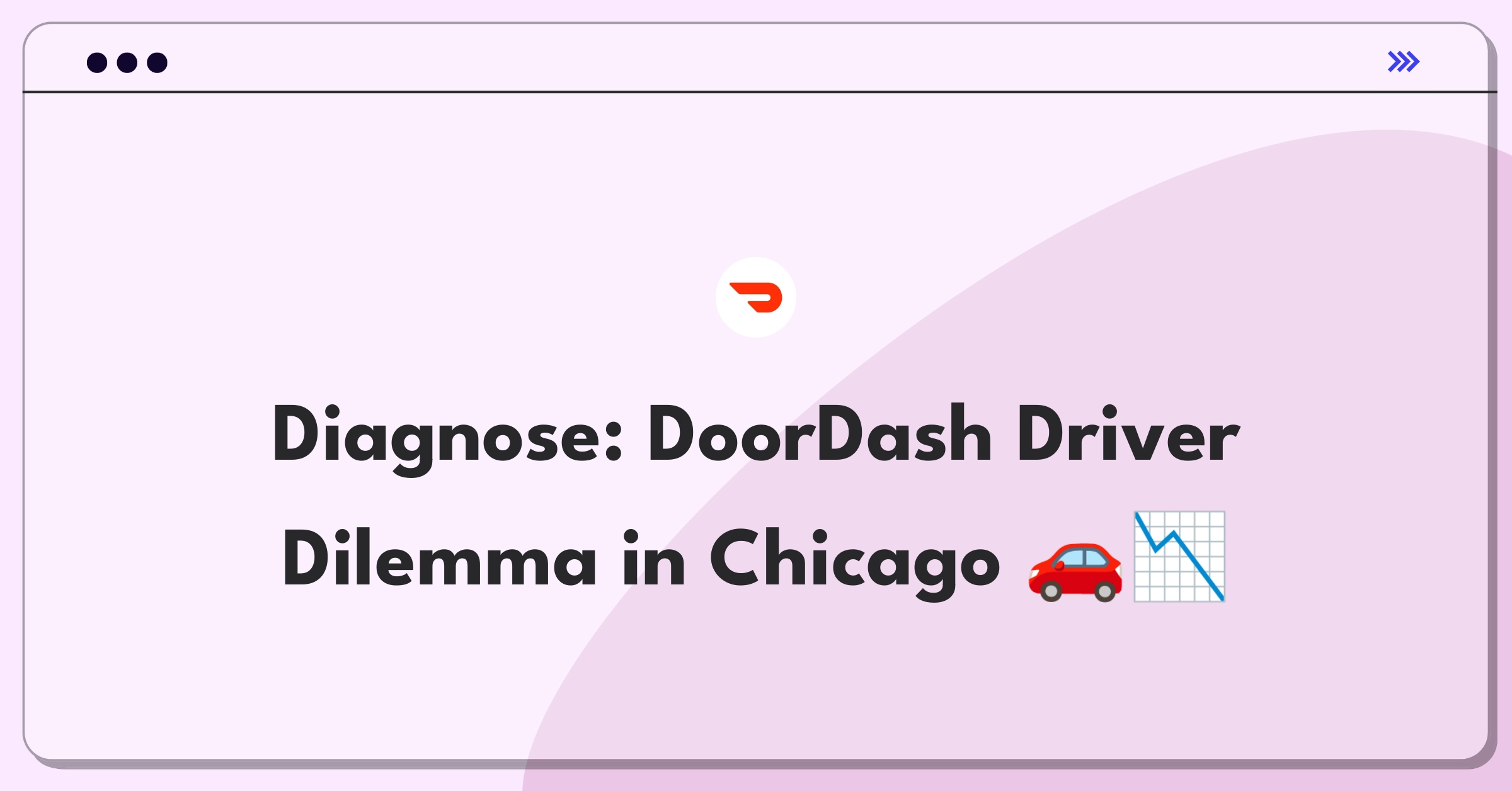 Product Management Root Cause Analysis Question: Investigating DoorDash driver signup decline in Chicago market