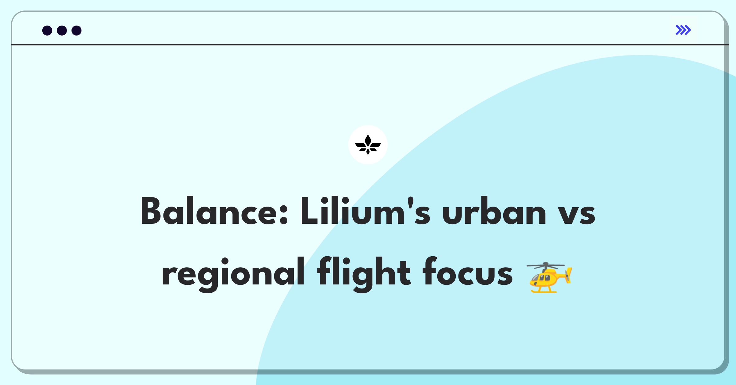 Product Management Trade-off Question: Urban air taxis versus regional eVTOL flights for Lilium