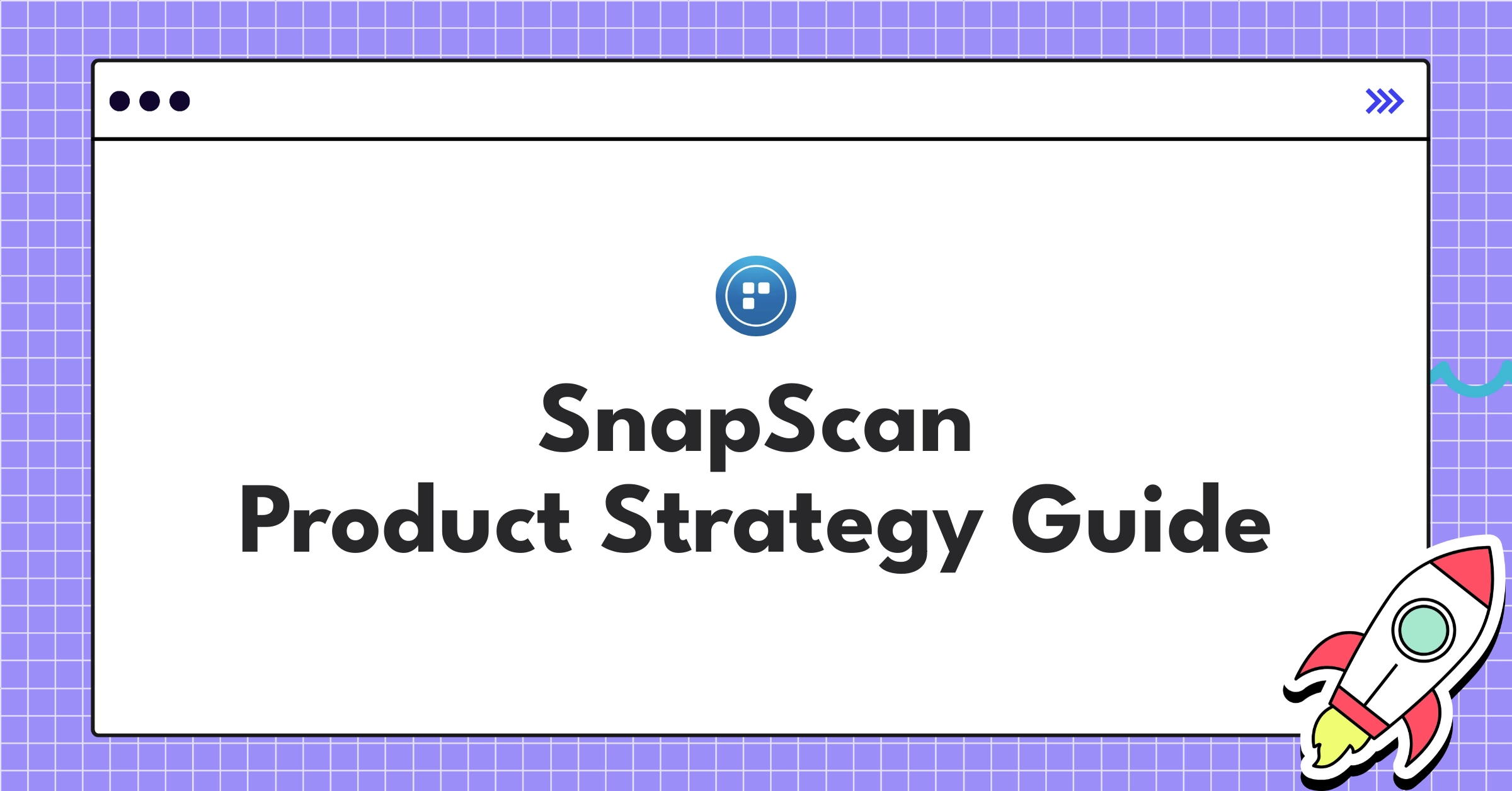 SnapScan Product Strategy Guide | Financial Ecosystem Roadmap - NextSprints