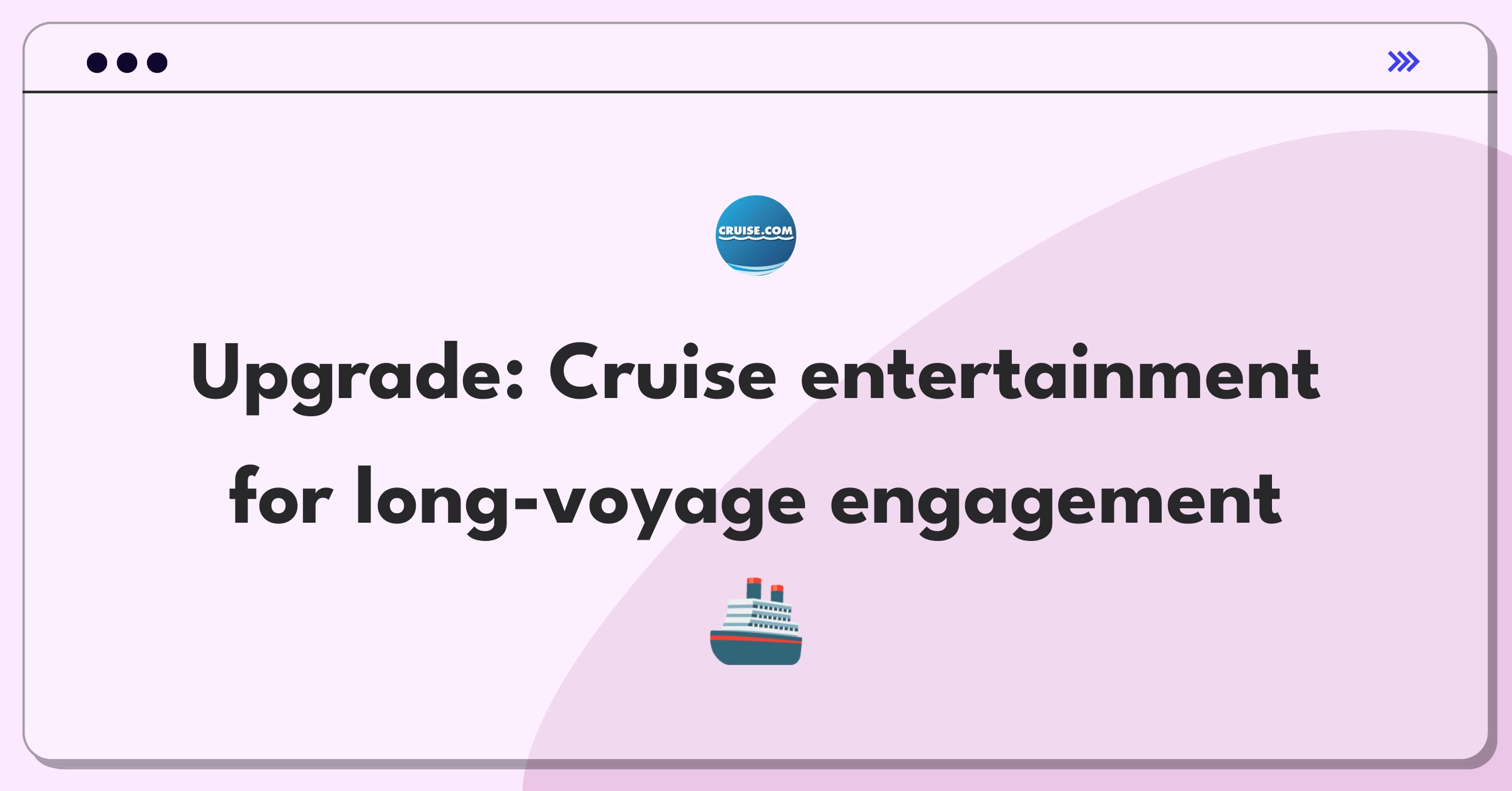 Product Management Improvement Question: Enhancing cruise ship entertainment systems for passenger engagement