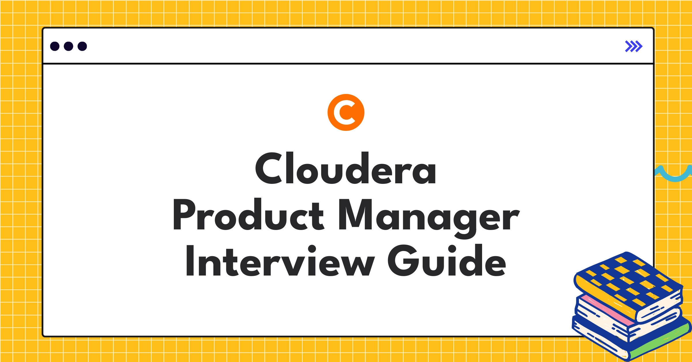 Cloudera product manager interview guide infographic showcasing key stages and big data focus