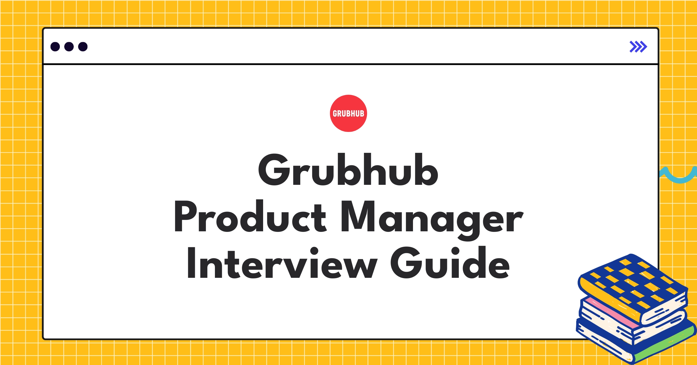 Grubhub product manager interview guide infographic showcasing key metrics and industry trends