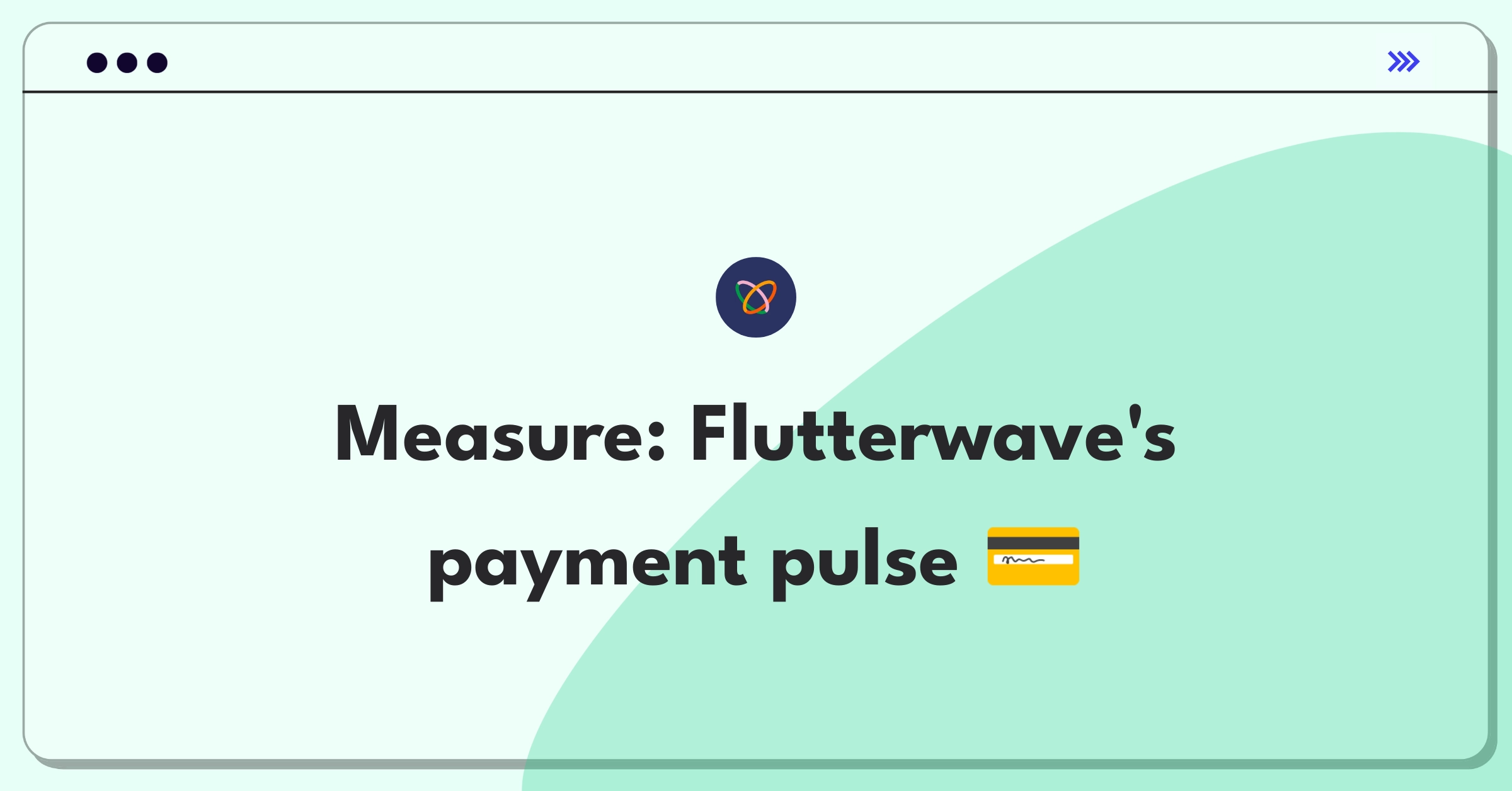 Product Management Analytics Question: Measuring success of Flutterwave's payment processing feature