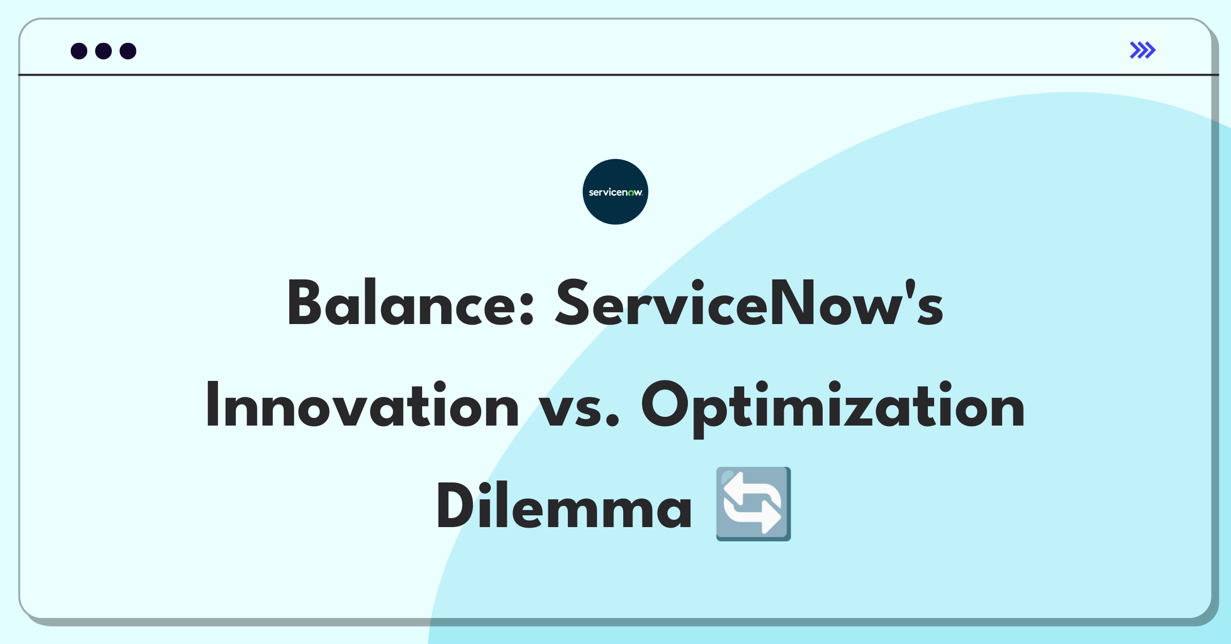 Product Management Trade-off Question: ServiceNow feature expansion versus functionality improvement strategic decision