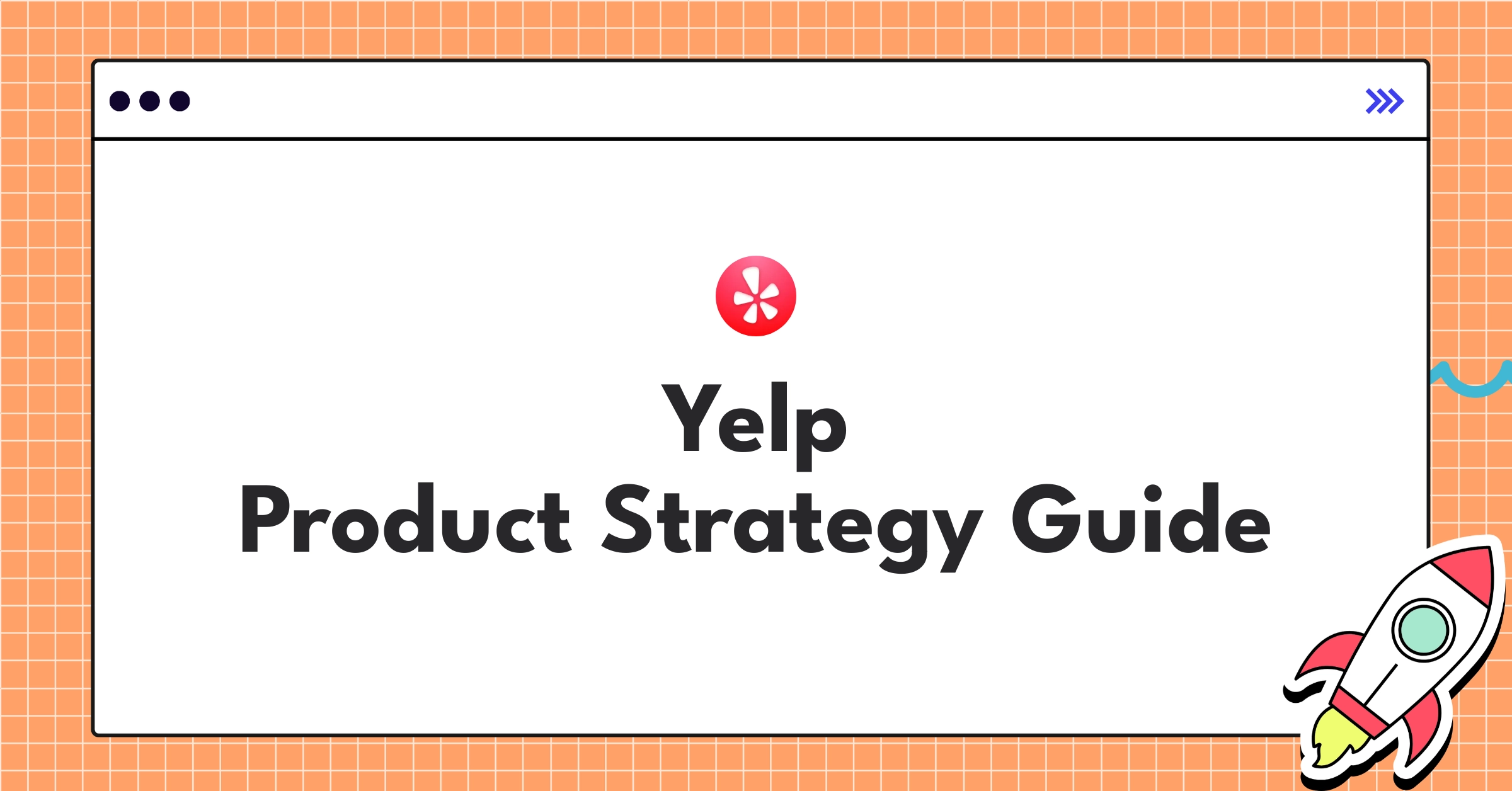 Yelp's product strategy infographic showcasing vertical integration, AI personalization, and B2B expansion for local commerce
