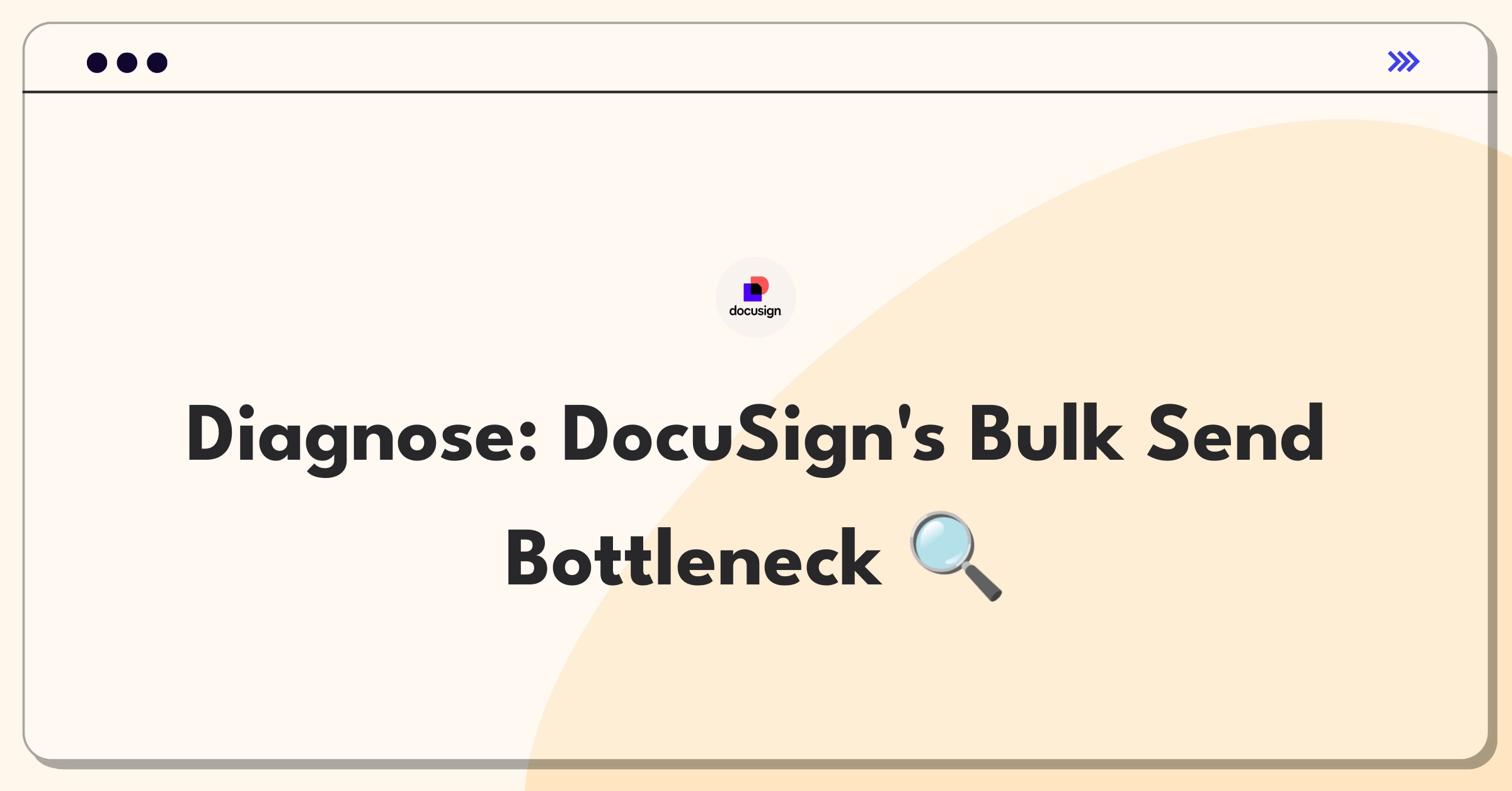 Product Management Root Cause Analysis Question: Investigating DocuSign's enterprise bulk send signature request delay