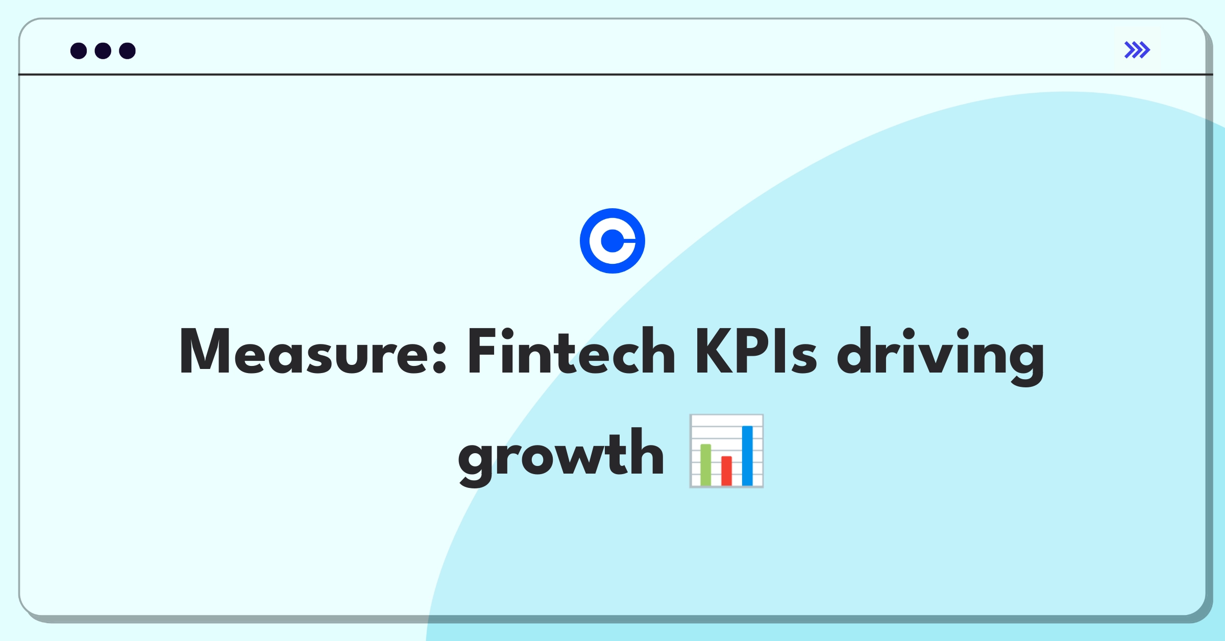 Product Management Success Metrics Question: Fintech app KPIs and business objectives analysis