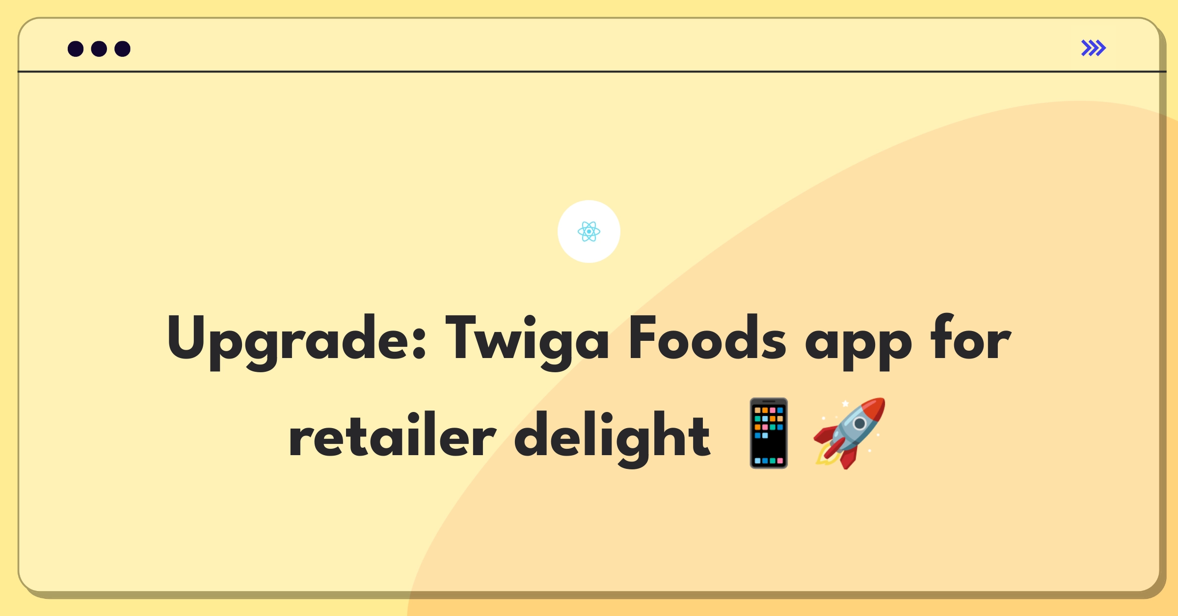 Product Management Improvement Question: Enhancing Twiga Foods mobile app for small-scale retailers