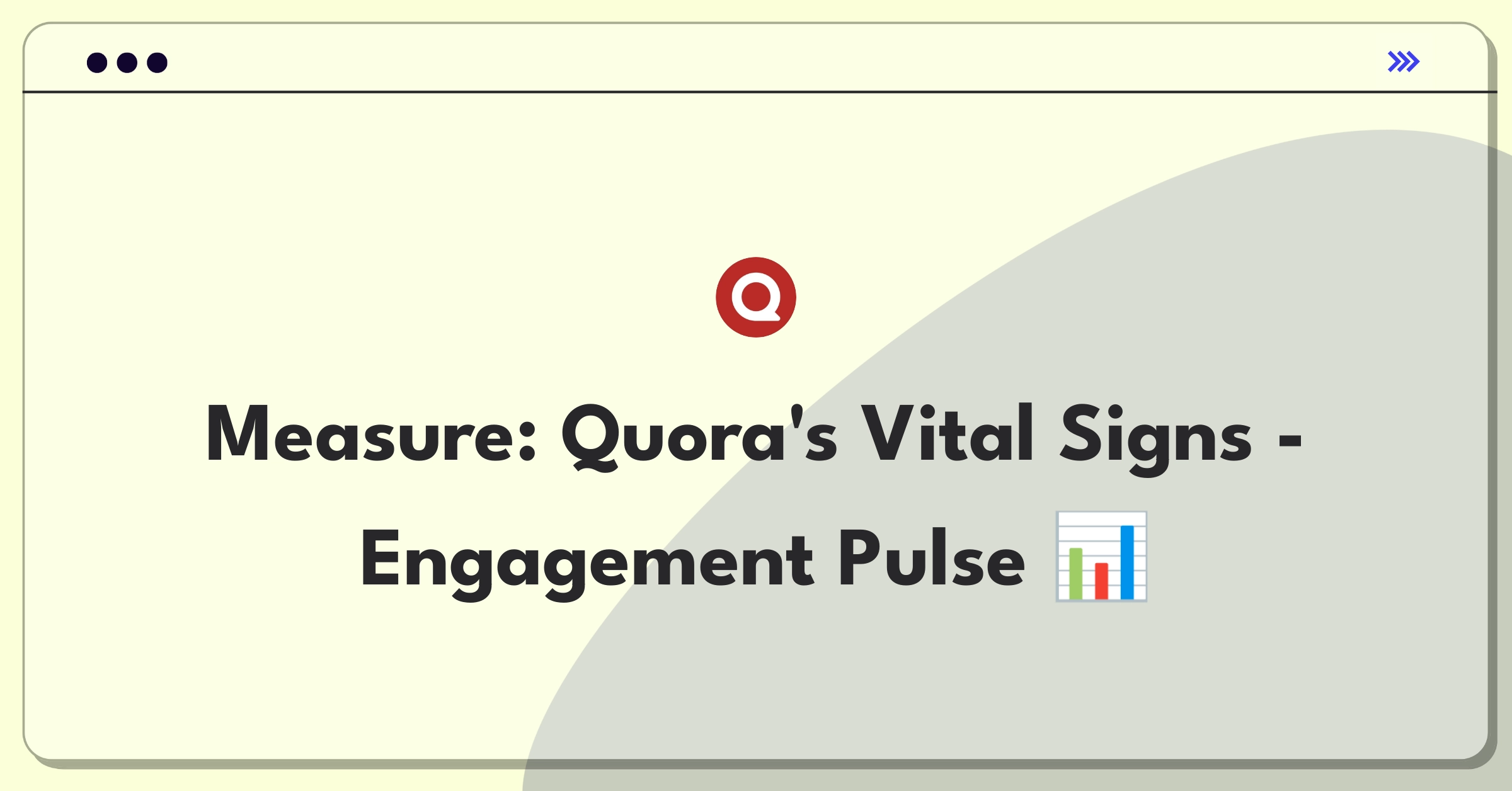 Product Management Analytics Question: Identifying key performance metrics for Quora's Q&A platform