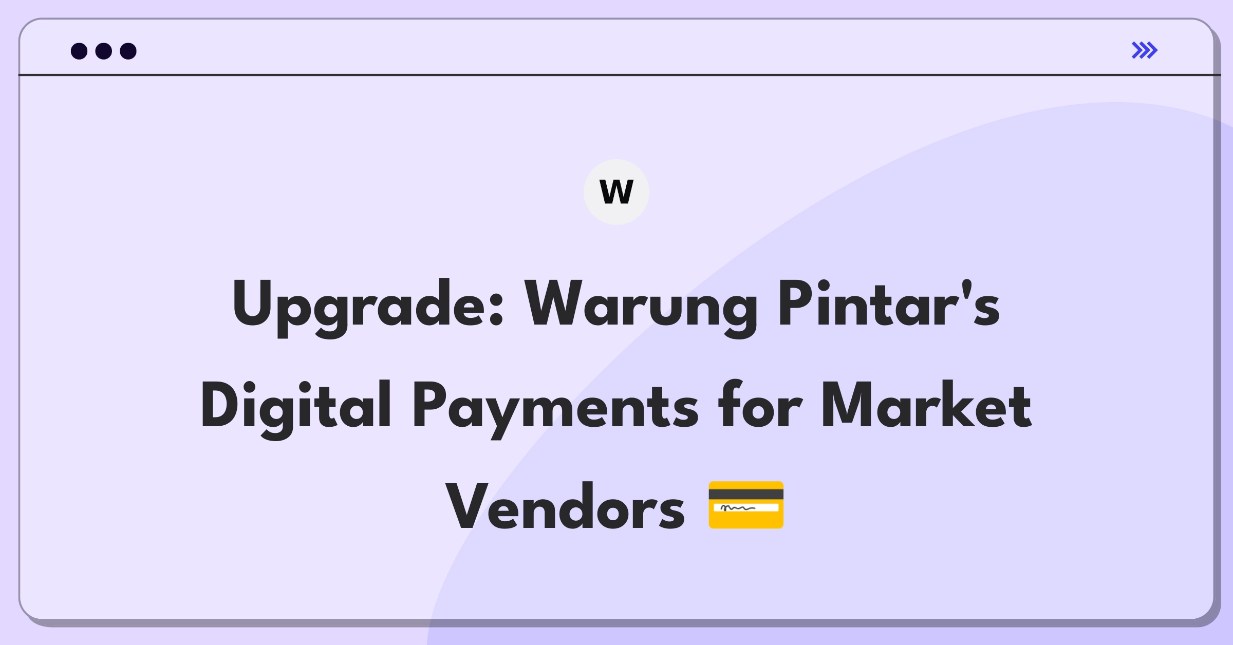 Product Management Improvement Question: Enhancing digital payment adoption for traditional market vendors