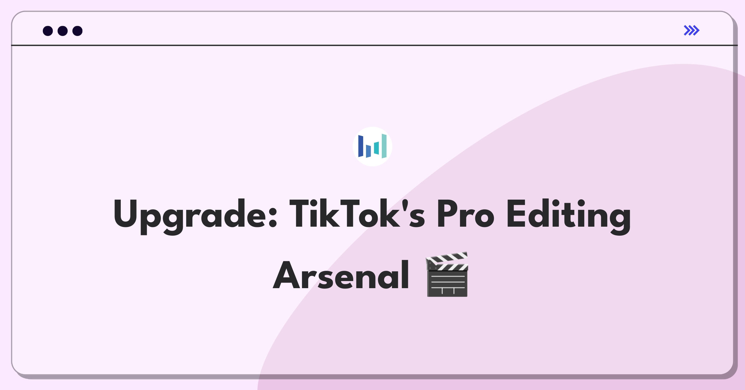 Product Management Improvement Question: Enhancing TikTok's video editing tools for professional creators