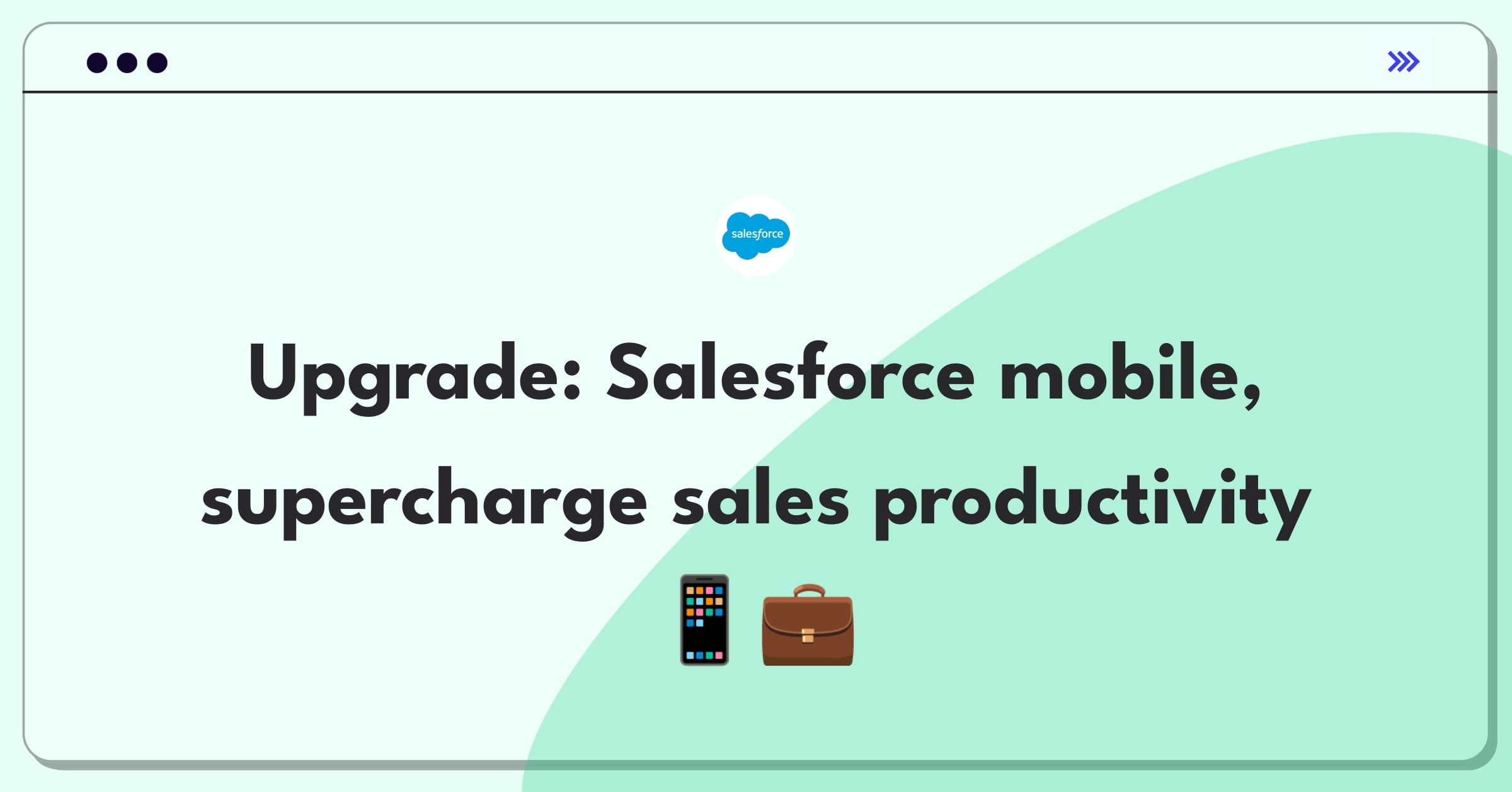 Product Management Improvement Question: Enhancing Salesforce mobile app for increased user productivity