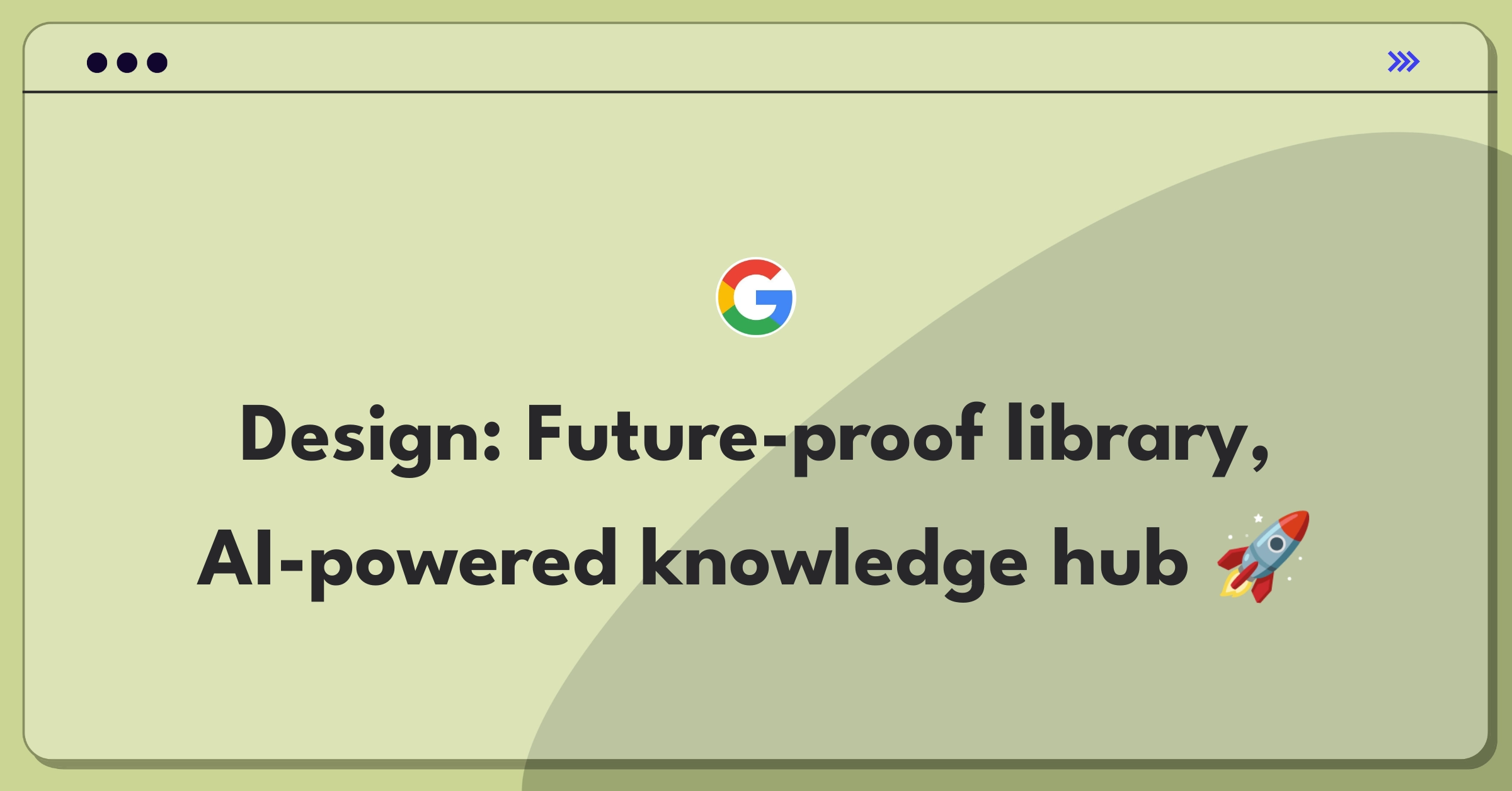 Product Management Innovation Question: Conceptual design of a futuristic digital library with AI integration