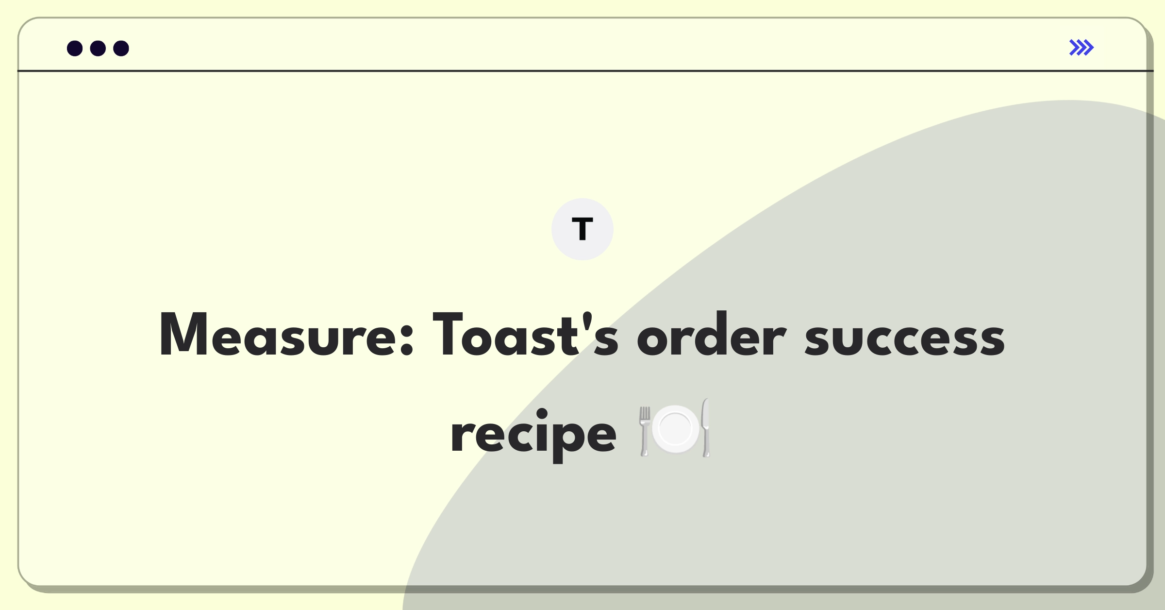 Product Management Analytics Question: Measuring success of Toast's online ordering feature for restaurants