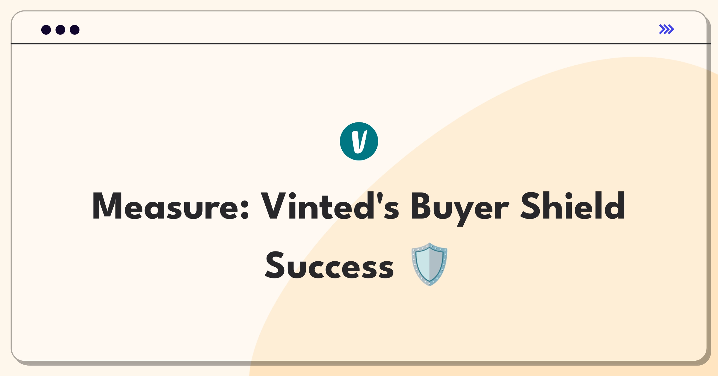 Product Management Analytics Question: Evaluating metrics for Vinted's buyer protection program effectiveness