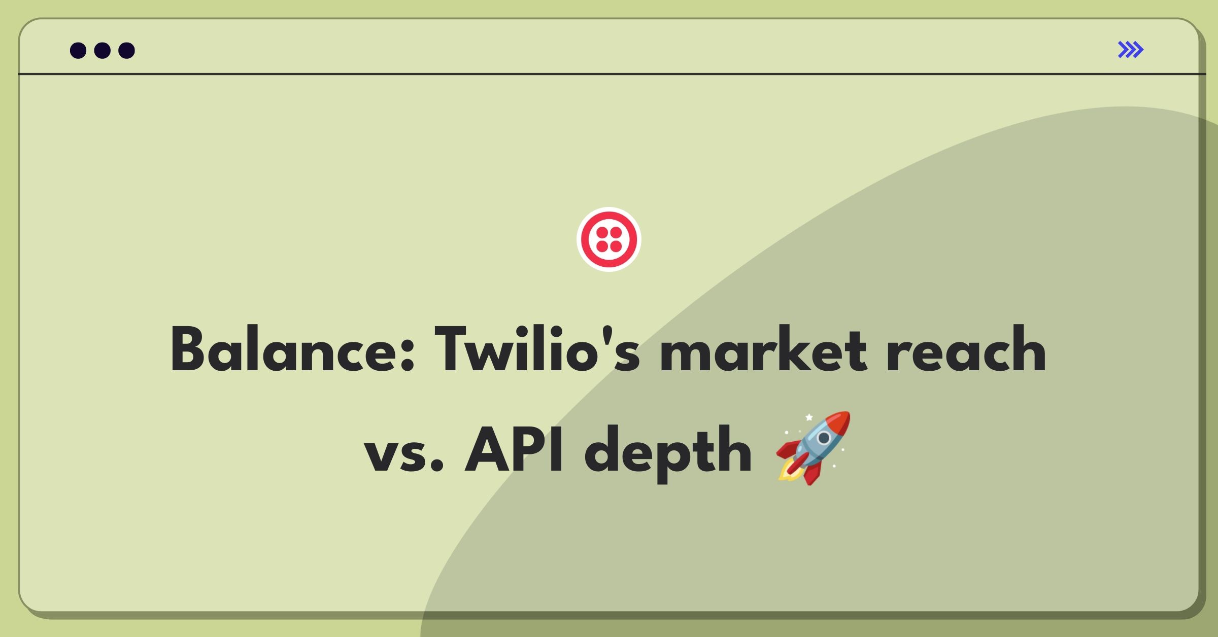 Product Management Trade-off Question: Twilio's strategic decision between market expansion and core feature enhancement