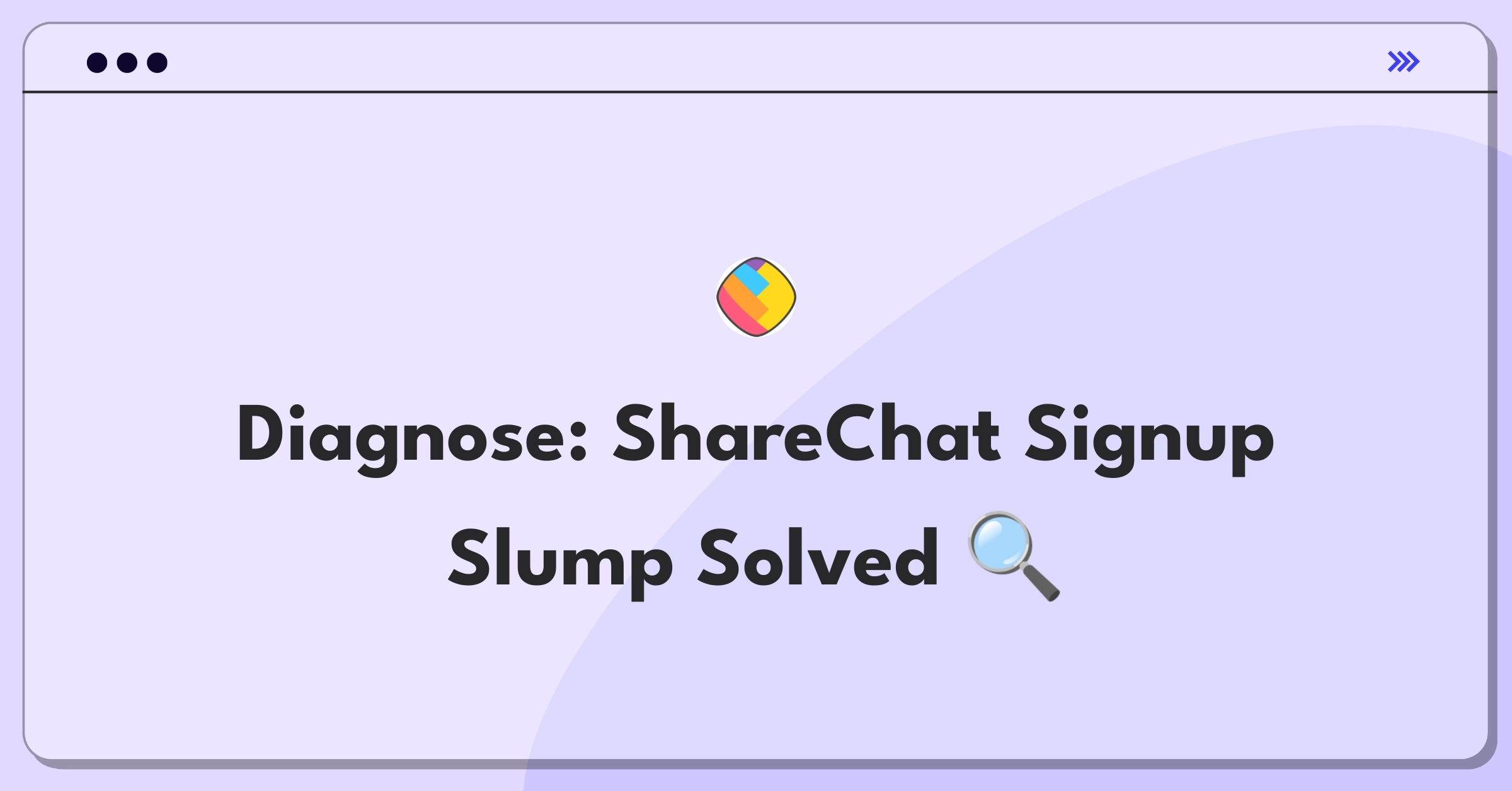 Product Management Root Cause Analysis Question: Investigating sudden decrease in ShareChat messaging signups