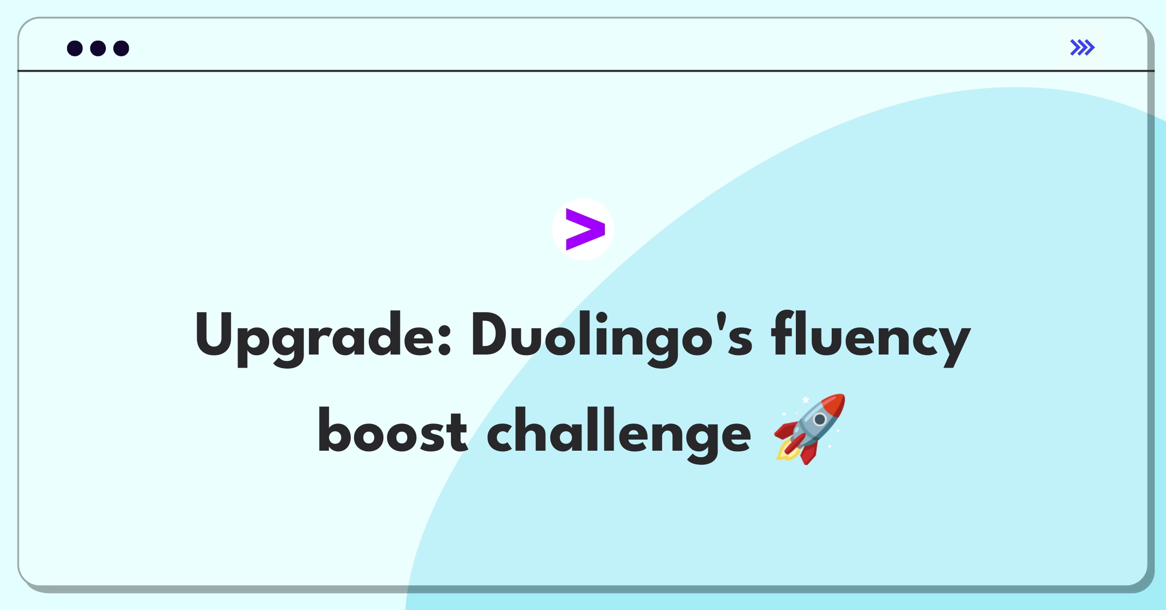 Product Management Improvement Question: Enhancing Duolingo's language learning effectiveness