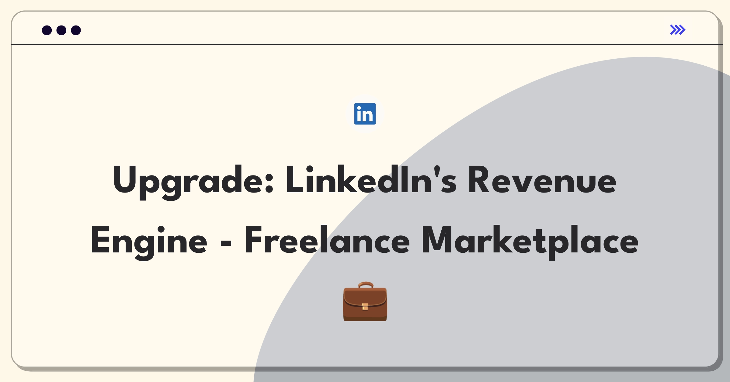 Product Management Strategy Question: LinkedIn revenue growth through new feature development