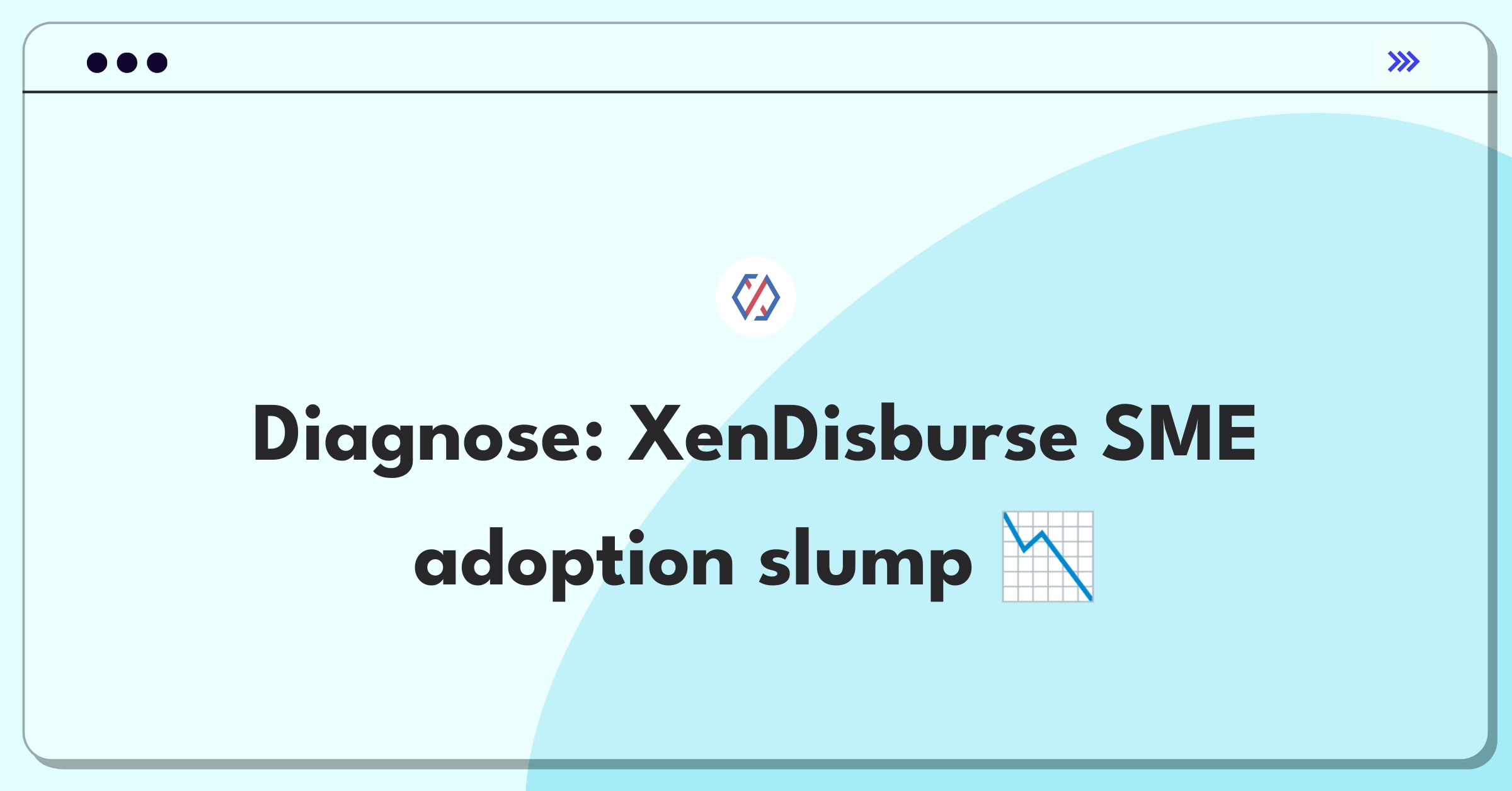 Product Management Root Cause Analysis Question: Investigating decreased adoption of Xendit's XenDisburse among SME customers