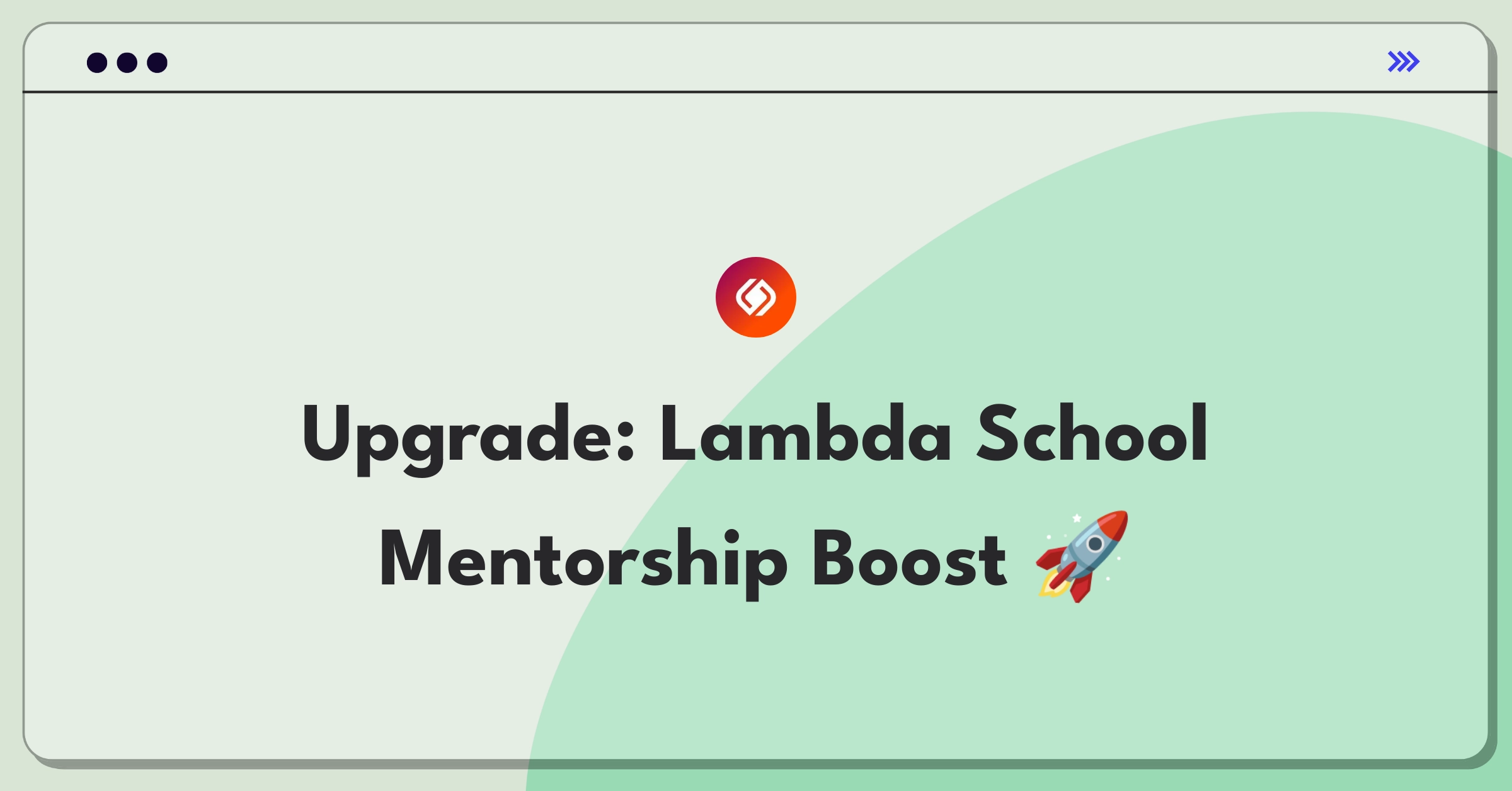 Product Management Improvement Question: Enhancing Lambda School's mentorship program for better student outcomes