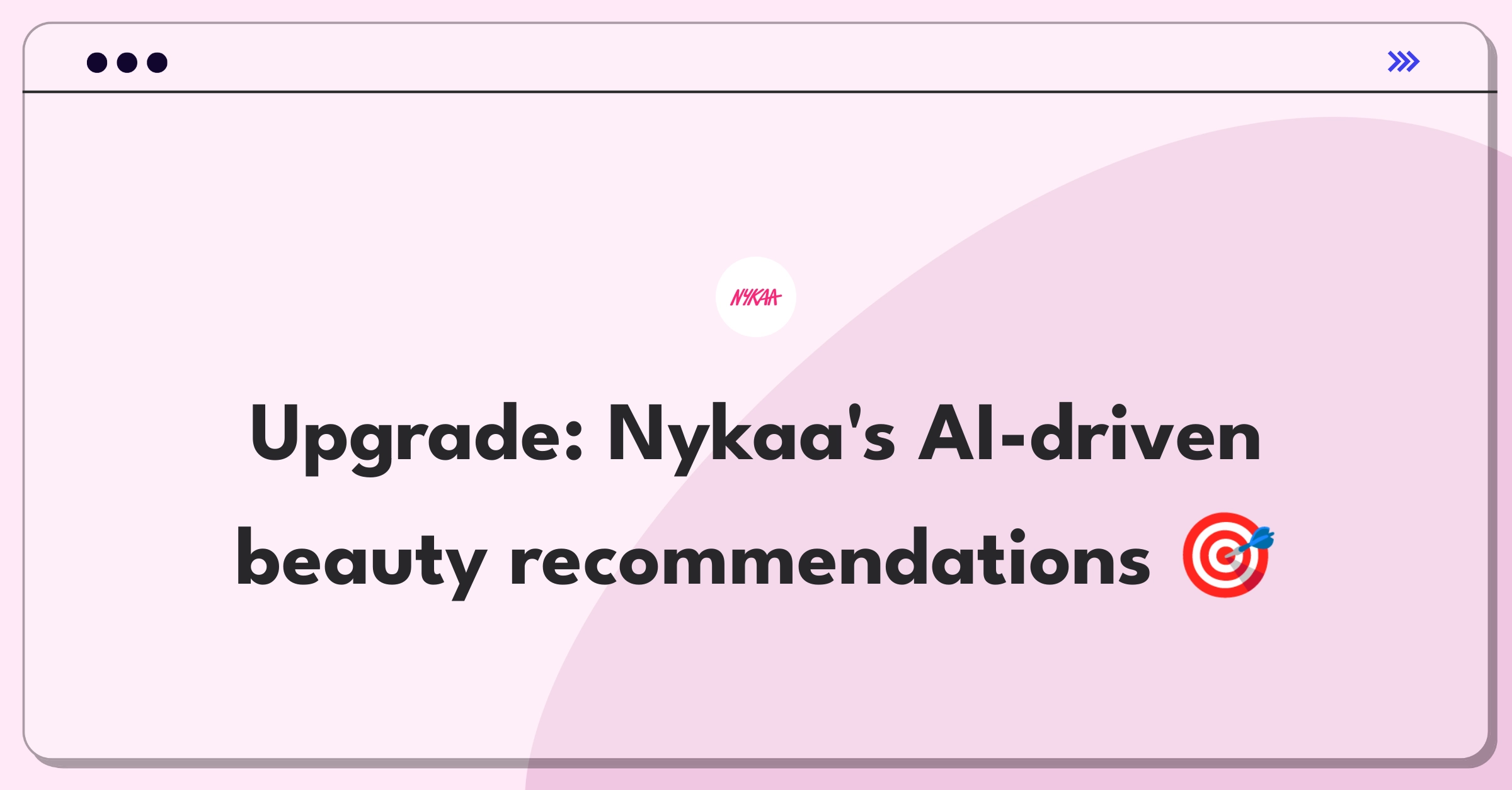 Product Management Improvement Question: Enhancing personalized product recommendations for Nykaa's e-commerce platform