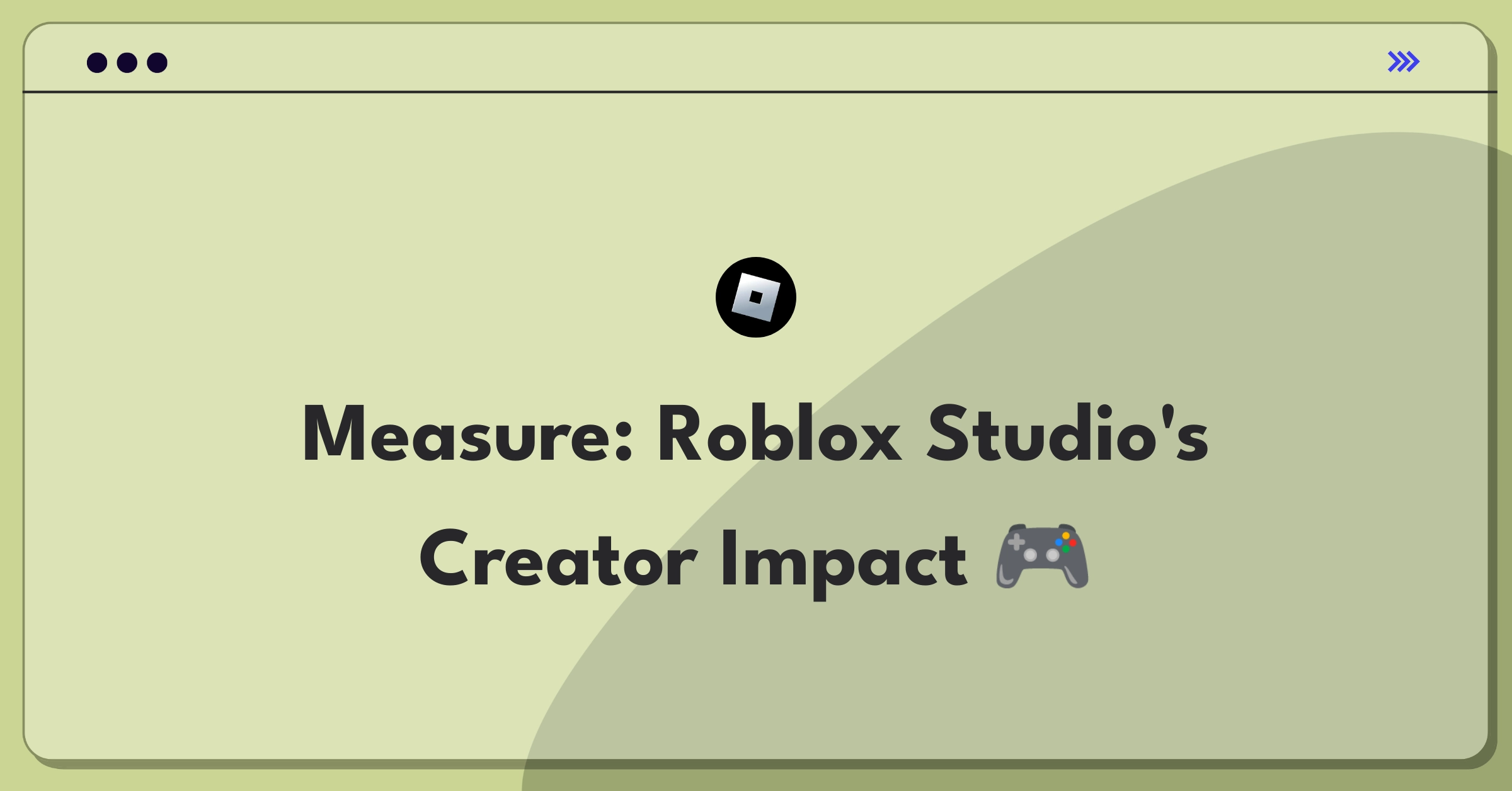 Product Management Analytics Question: Measuring success of Roblox Studio through creator engagement metrics