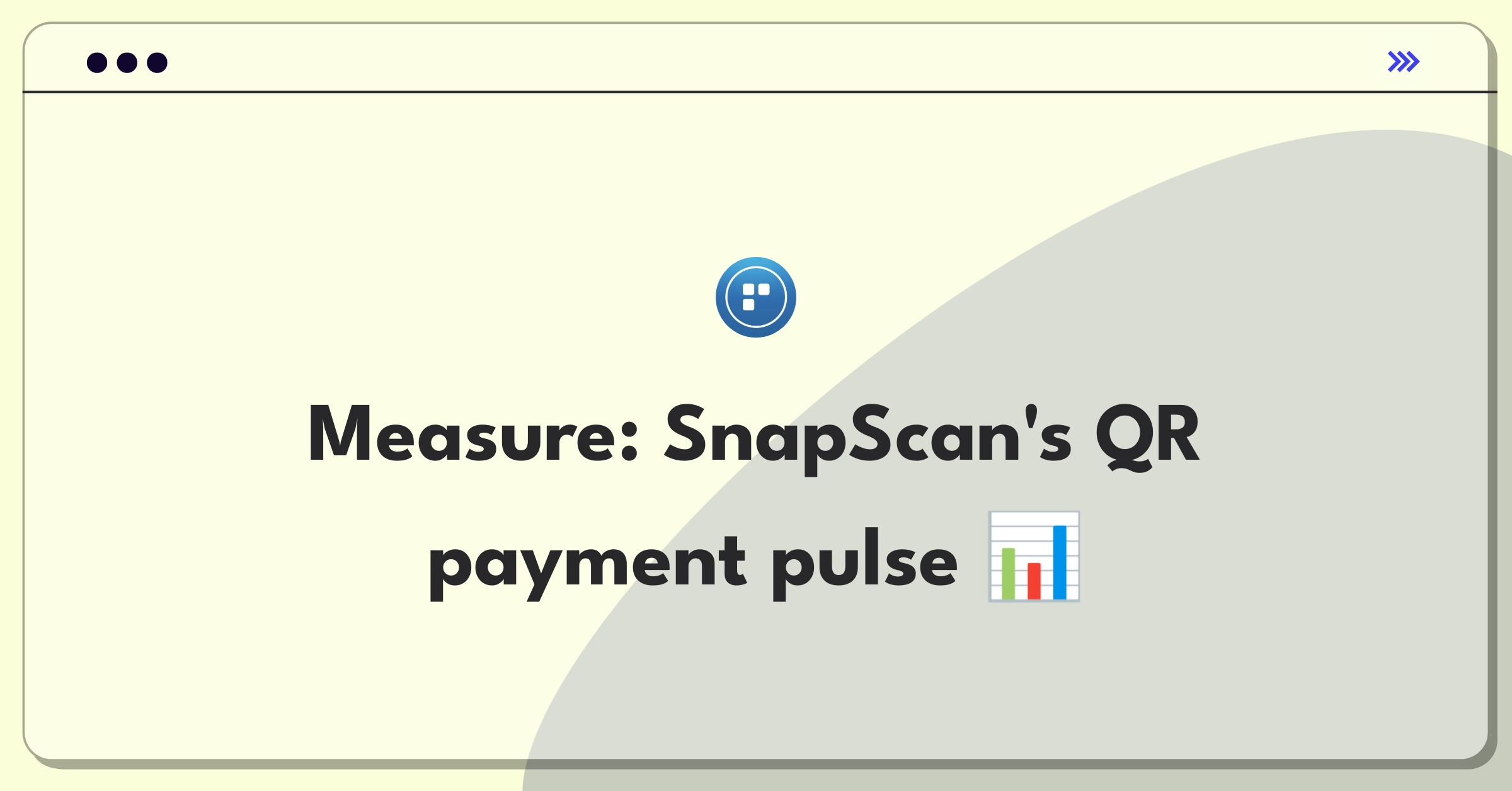 Product Management Metrics Question: Measuring success of SnapScan's mobile payment feature using key performance indicators