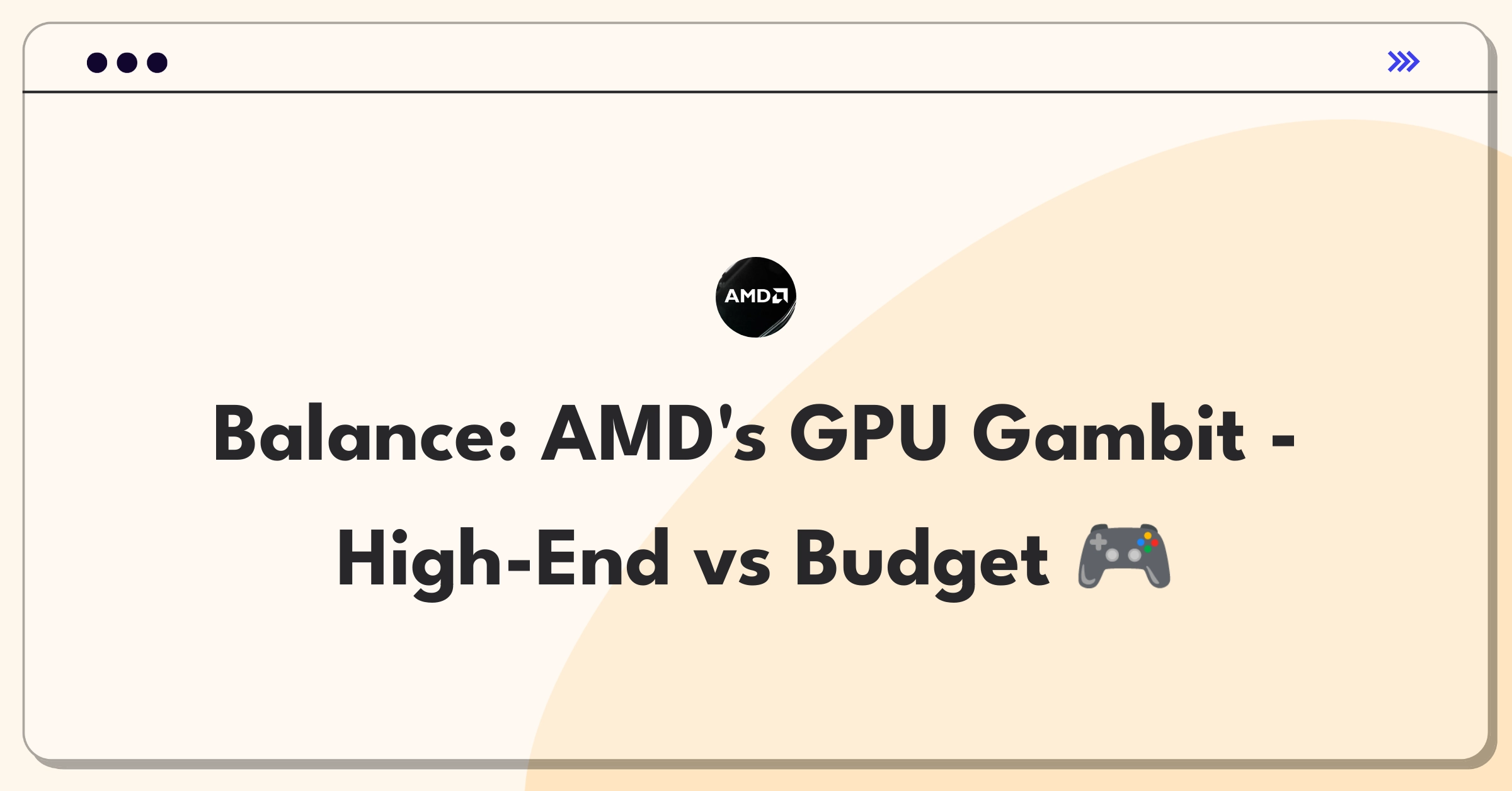 Product Management Strategy Question: AMD GPU market positioning dilemma between high-end and budget offerings