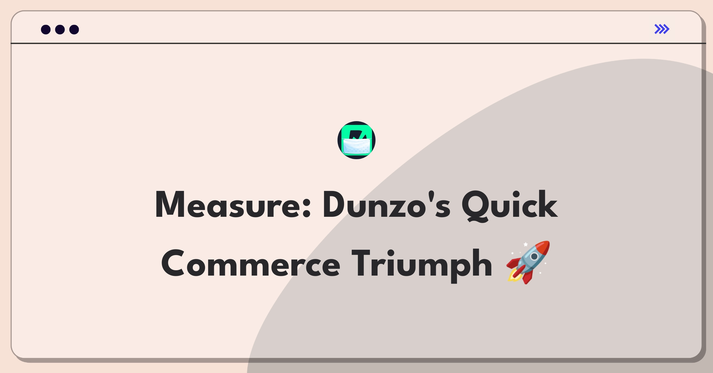 Product Management Metrics Question: Evaluating success of Dunzo's rapid delivery service