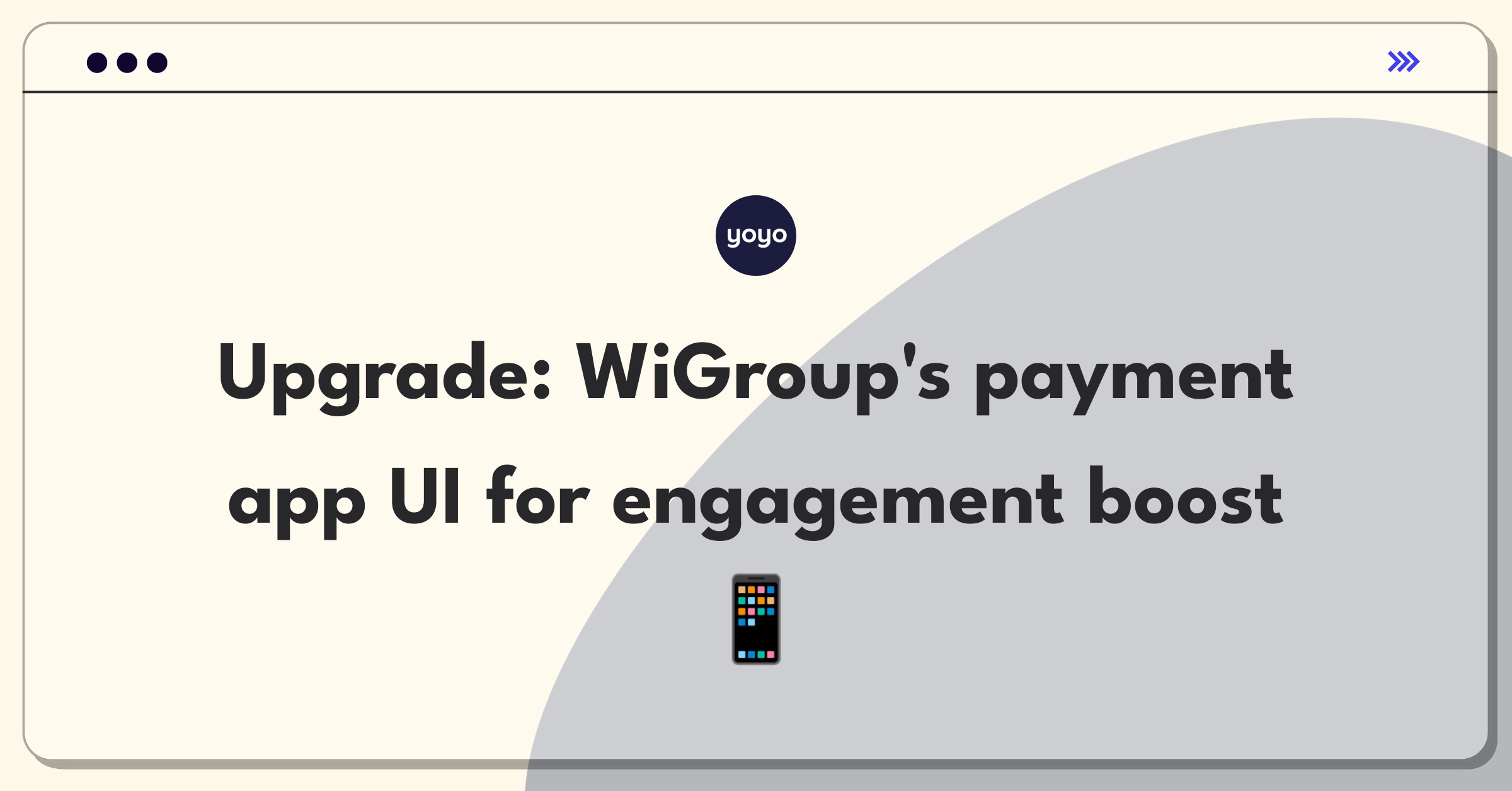 Product Management Improvement Question: Enhancing mobile payment app UI for increased user engagement