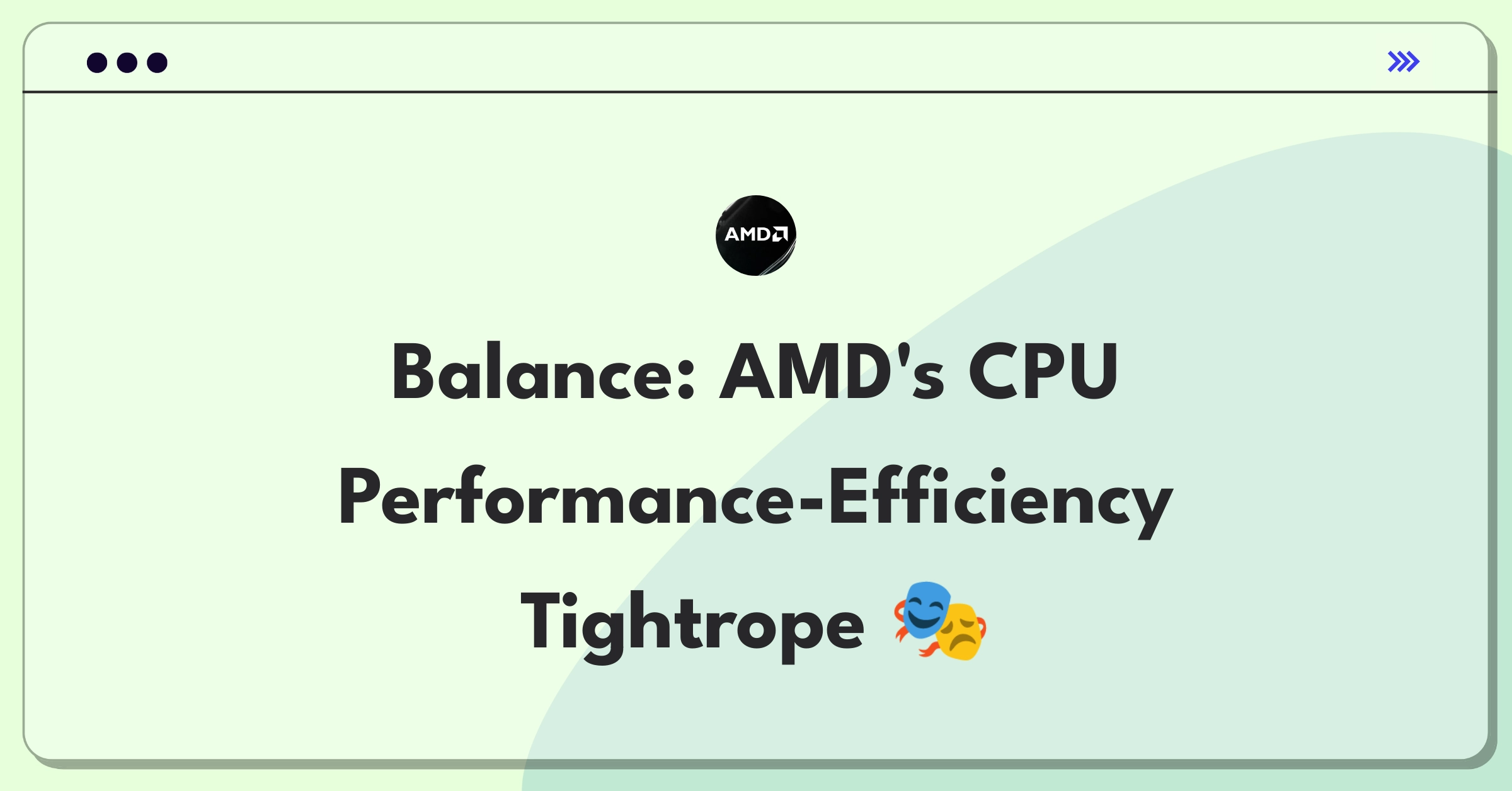 Product Management Trade-off Question: AMD CPU balancing performance and power efficiency dilemma