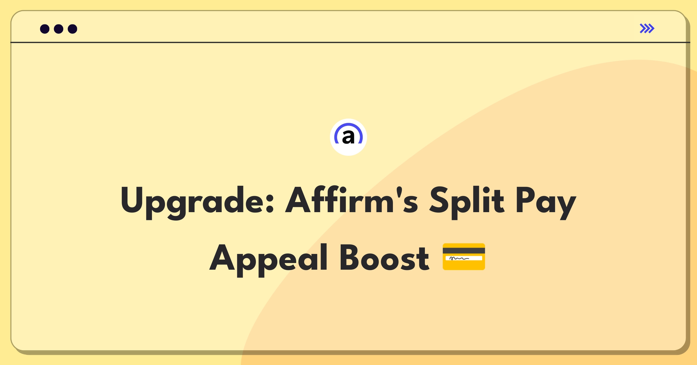 Product Management Strategy Question: Improving Affirm's split payment feature attractiveness