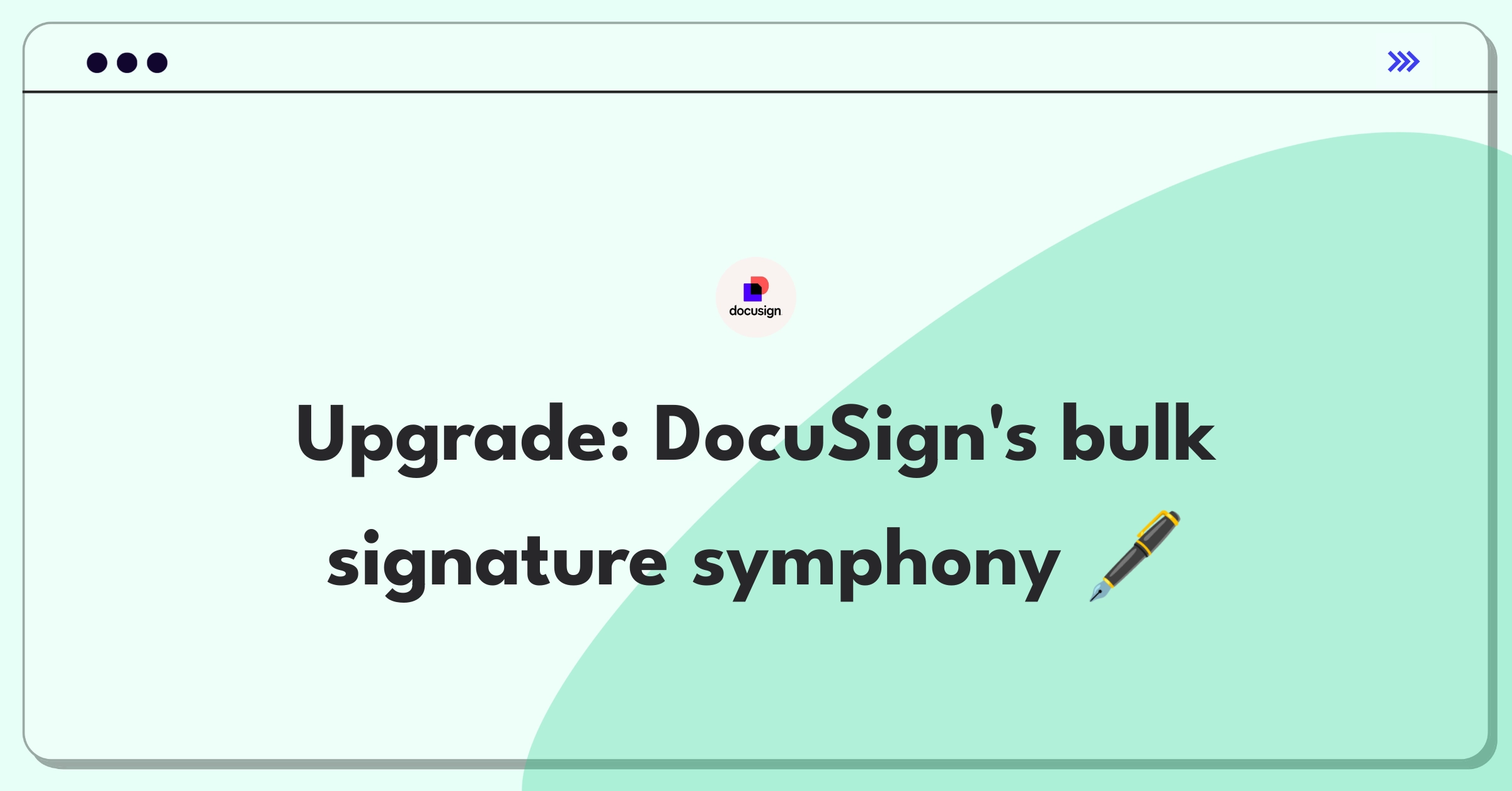 Product Management Improvement Question: Streamlining DocuSign's signature process for large groups