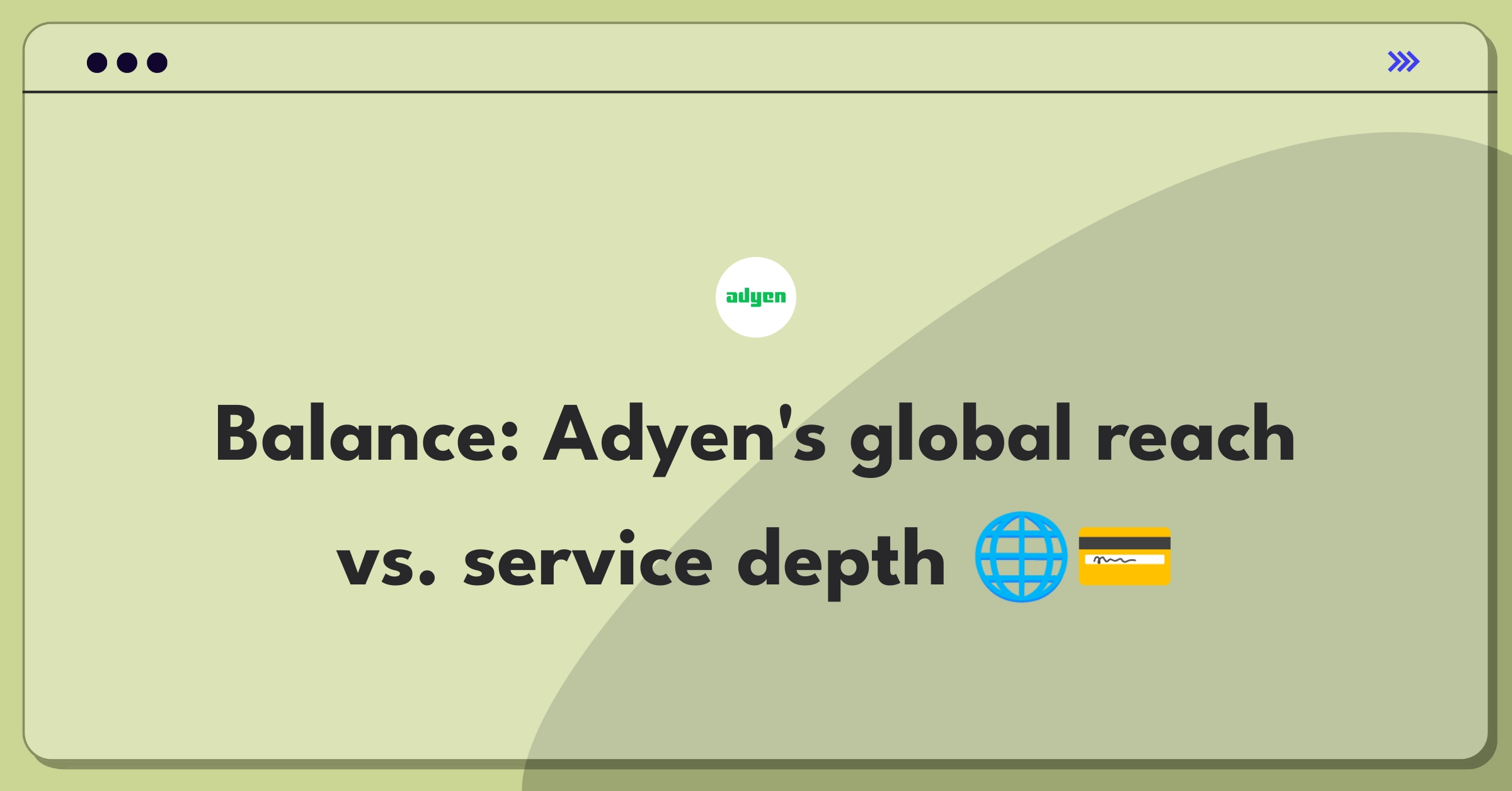 Product Management Trade-off Question: Adyen's market expansion versus service enhancement strategy