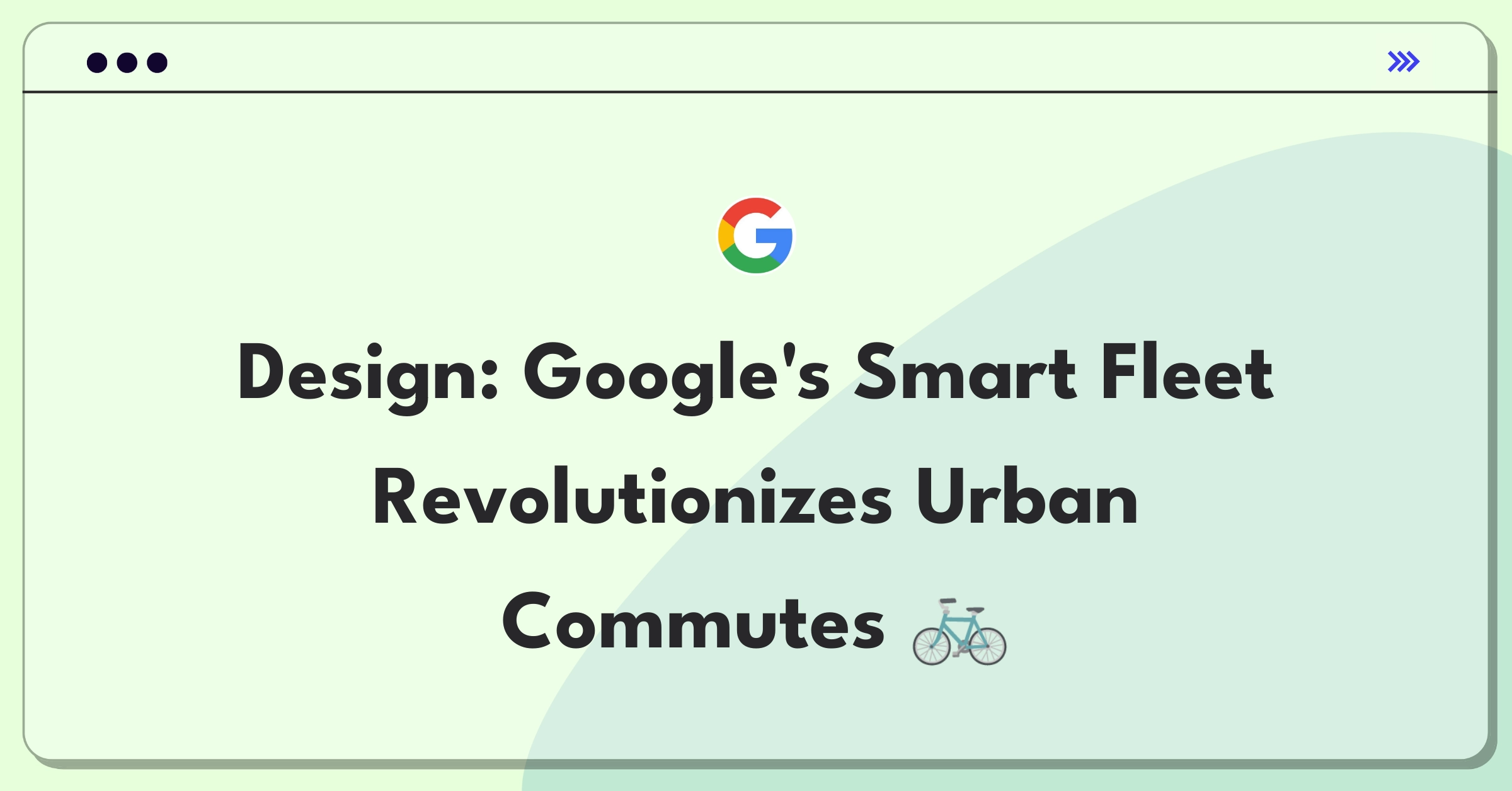 Product Management Design Question: Google ebike service concept for urban mobility solution