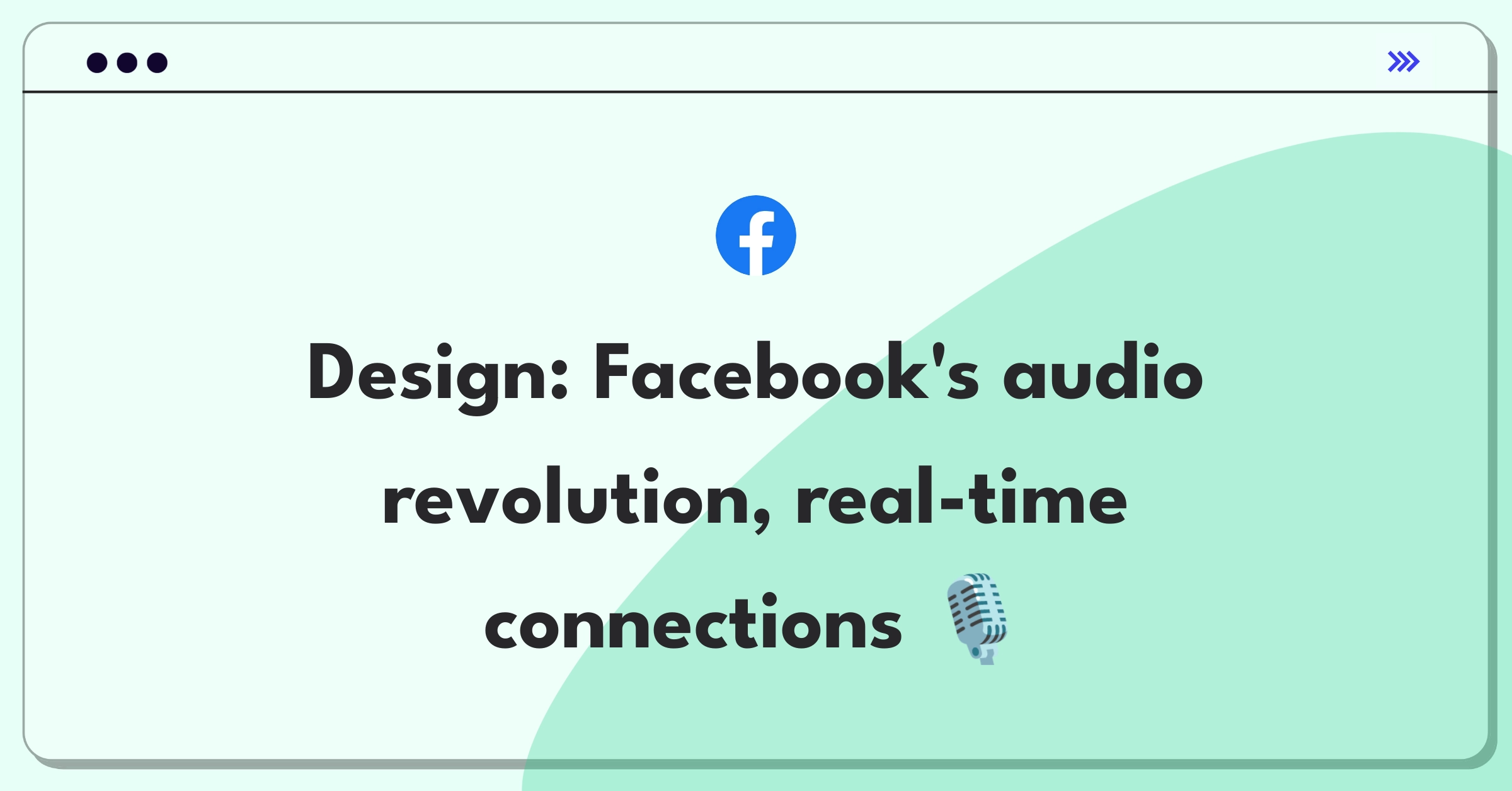 Product Management Design Question: Facebook live audio streaming feature concept sketch