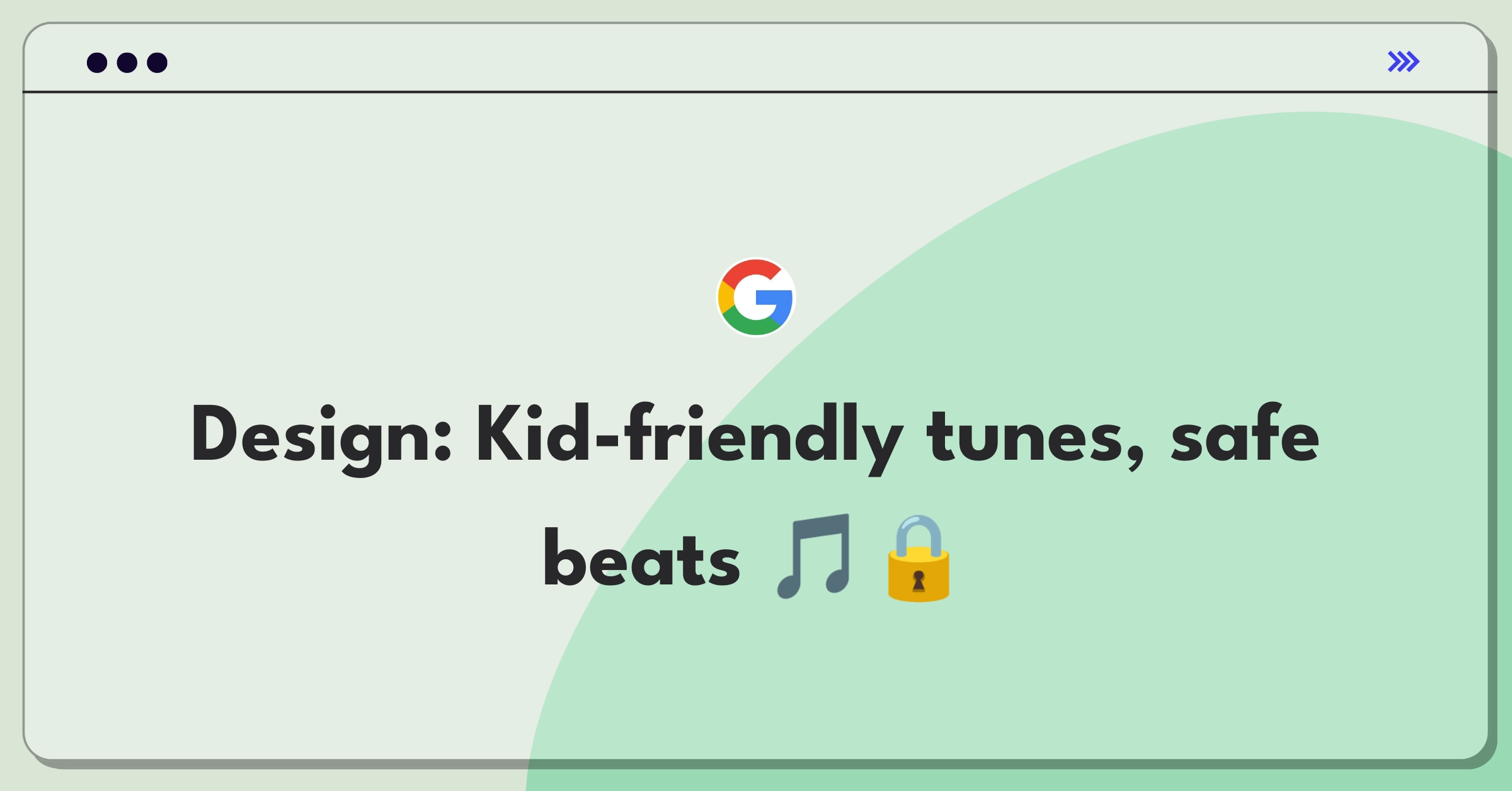 Product Management Design Question: Creating a music streaming service tailored for children's safety and engagement