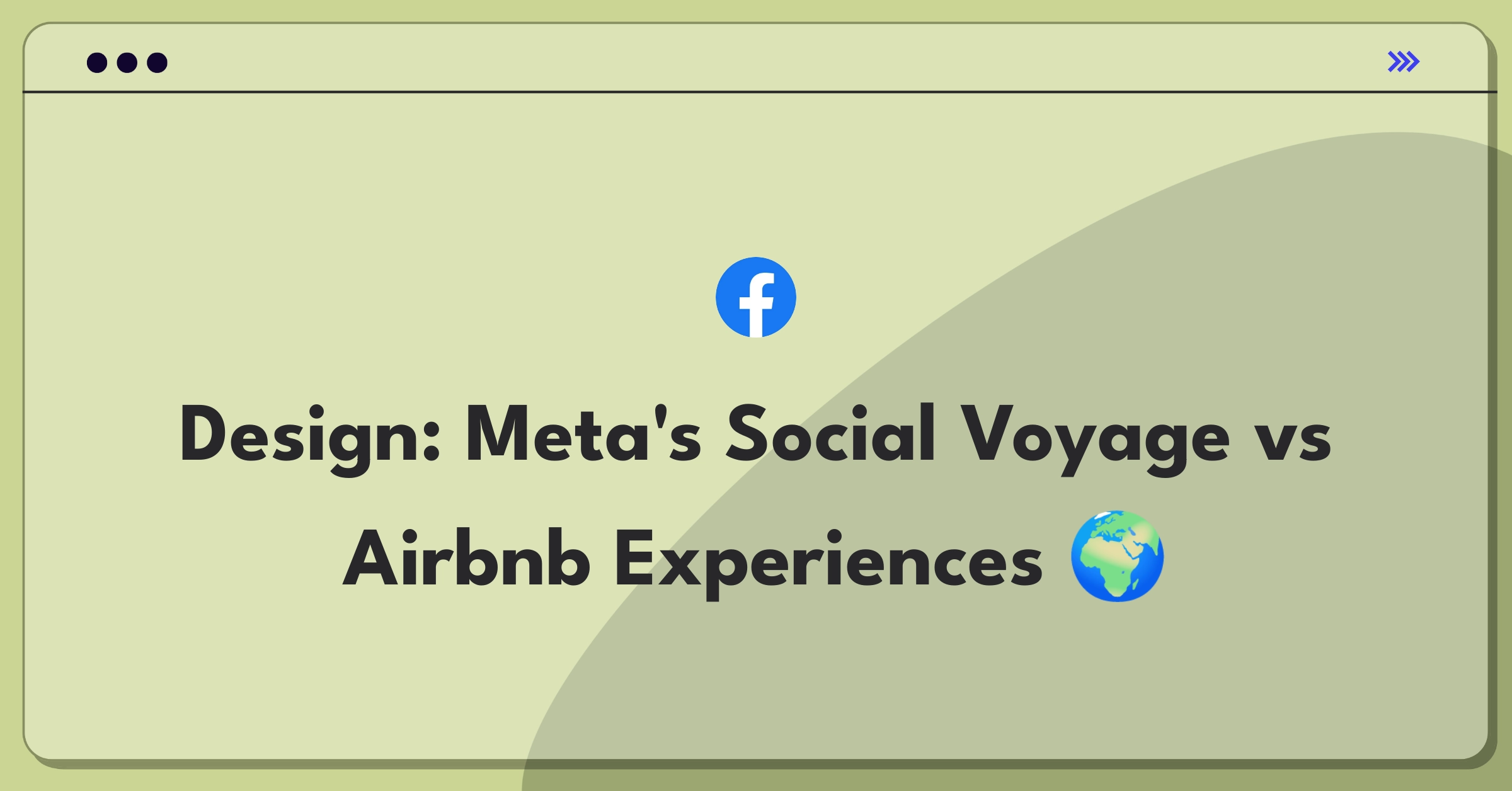 Product Management Design Question: Create Meta's competitor to Airbnb Experiences, blending social media and travel