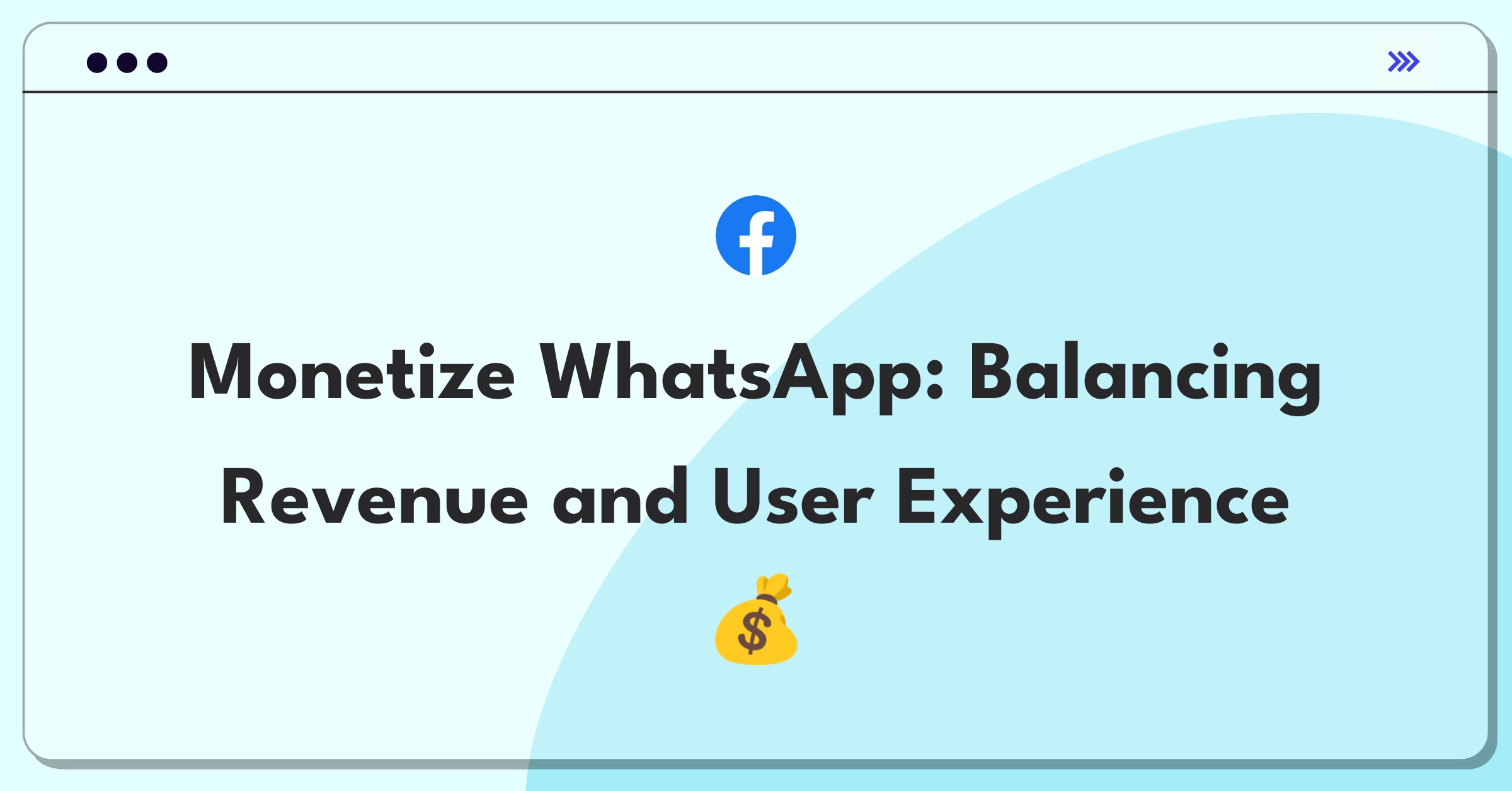 Product Management Pricing Question: WhatsApp monetization strategy balancing revenue growth with user retention