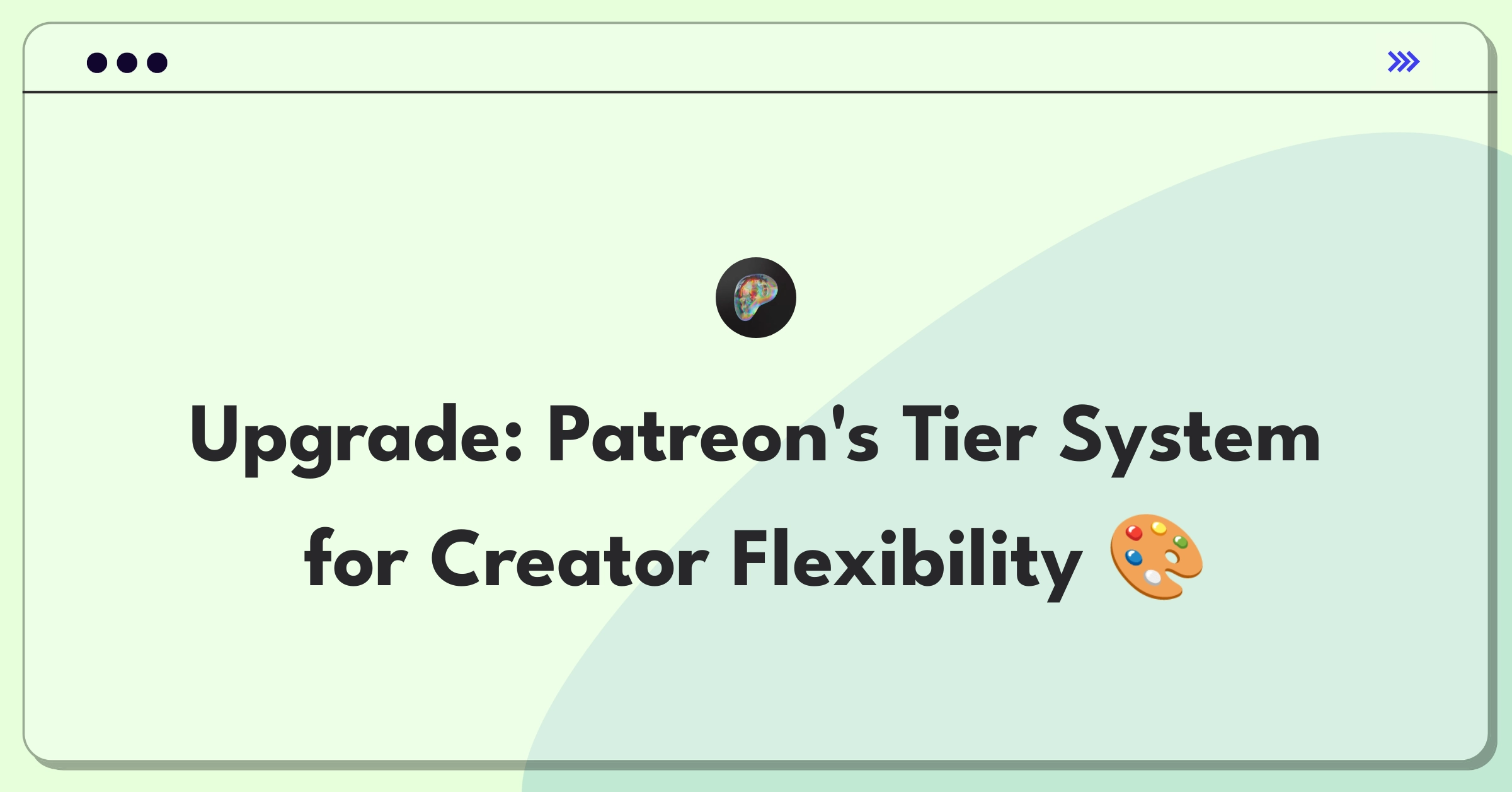 Product Management Strategy Question: Improving Patreon's tier system for creators and patrons