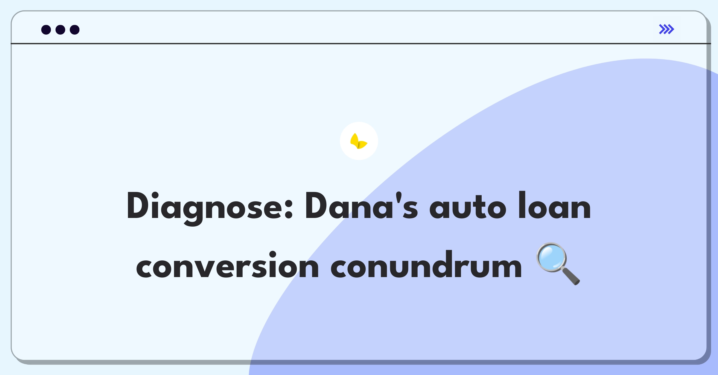 Product Management Root Cause Analysis Question: Investigating sudden drop in auto loan application conversion rate