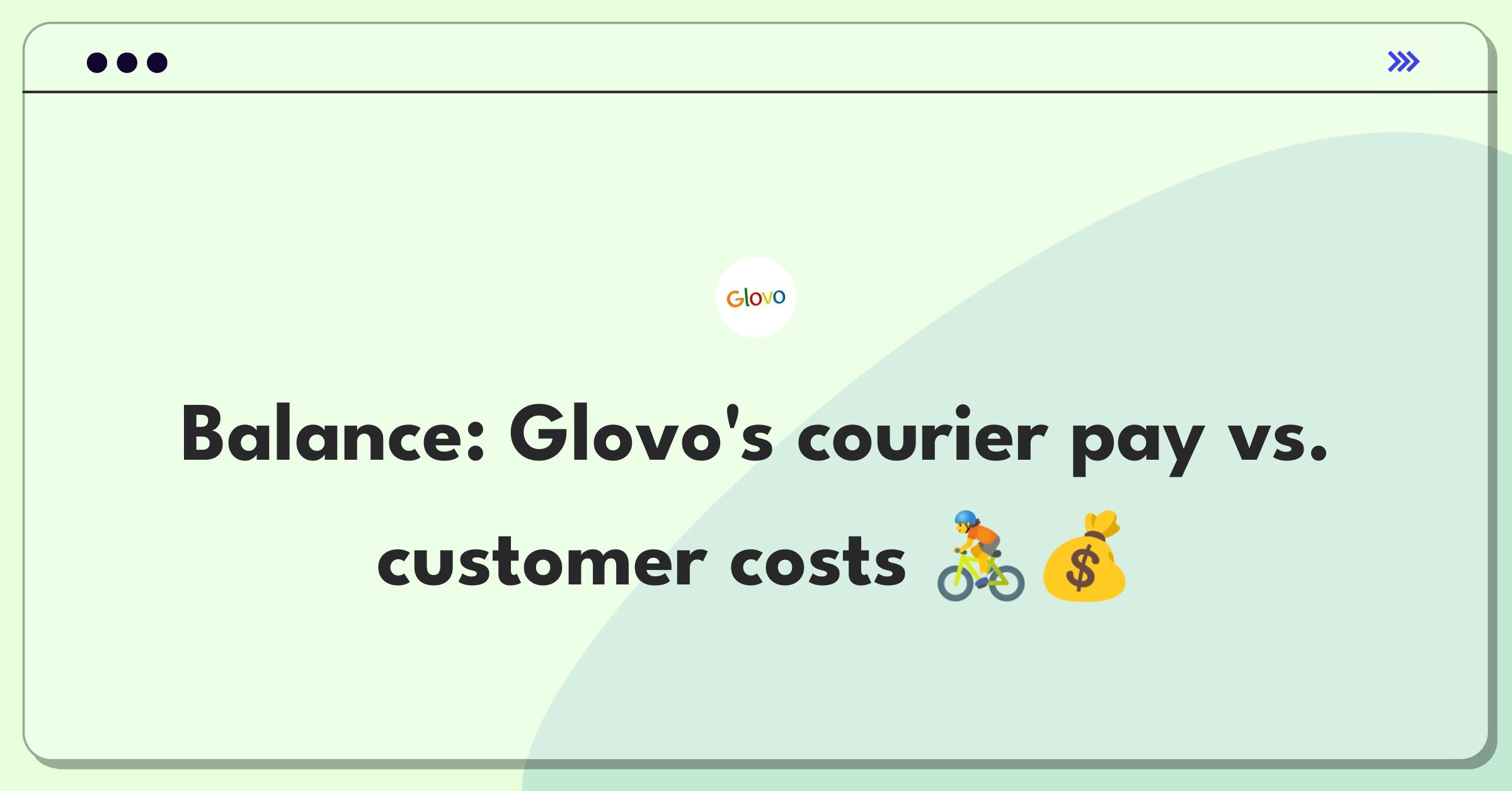 Product Management Trade-Off Question: Balancing Glovo's delivery fees between courier earnings and customer affordability