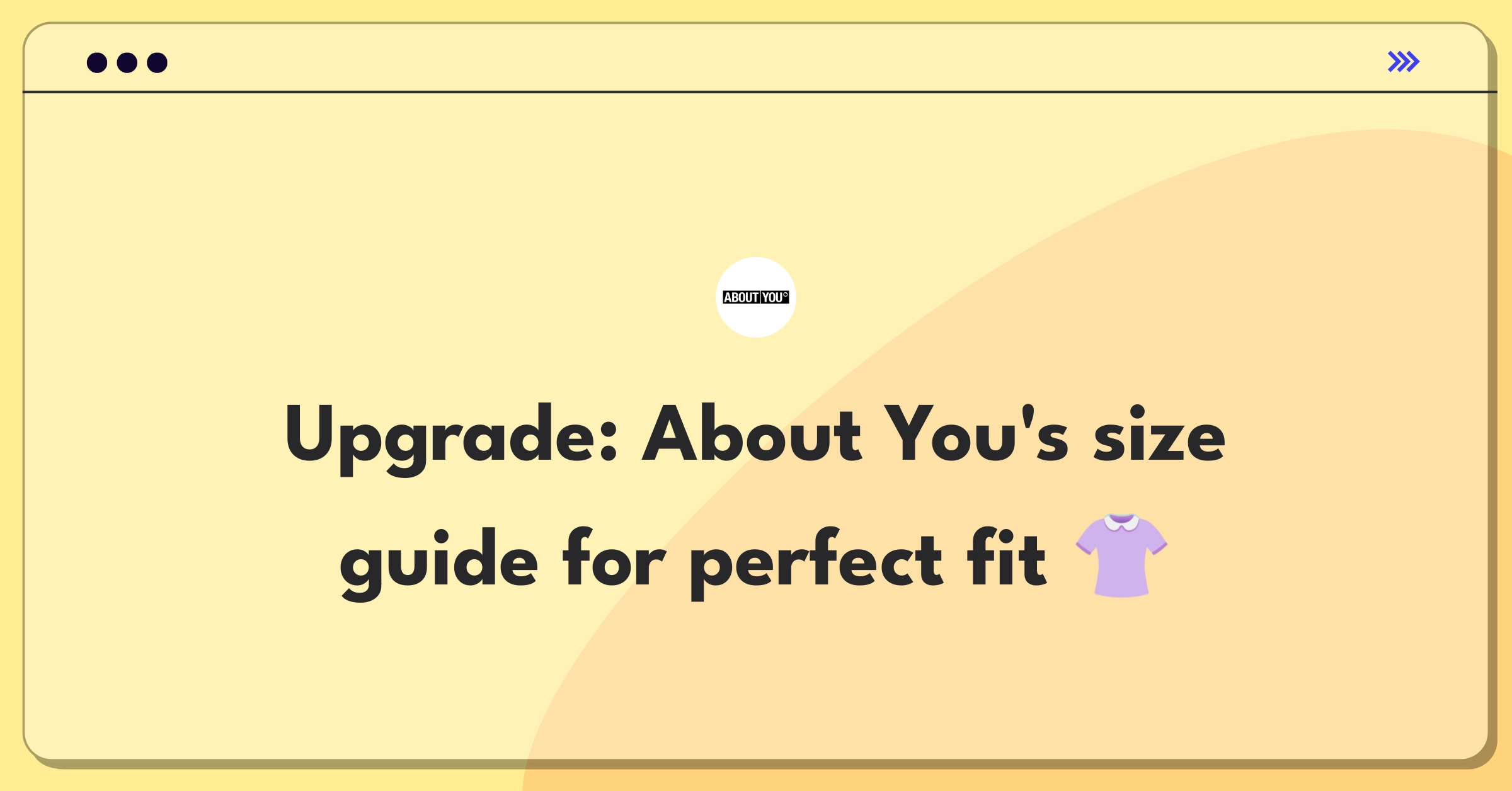 Product Management Improvement Question: Enhancing About You's size guide for accuracy and user-friendliness