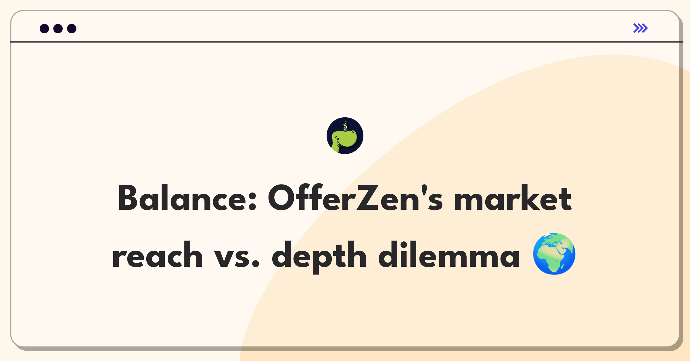 Product Management Trade-off Question: OfferZen expansion versus market deepening strategy evaluation