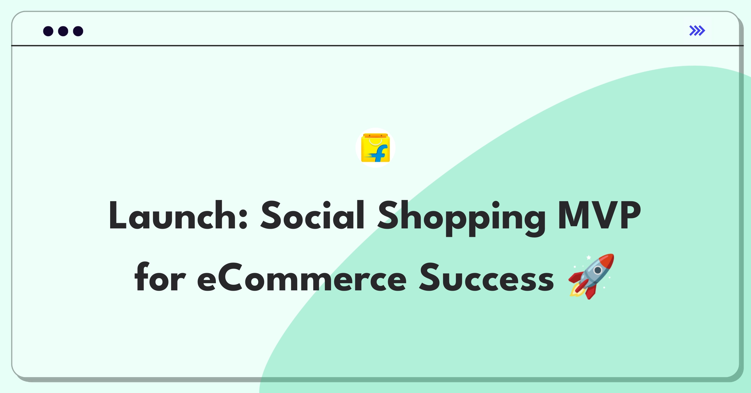 Product Management Launch Question: Designing and implementing a social shopping MVP for an eCommerce platform